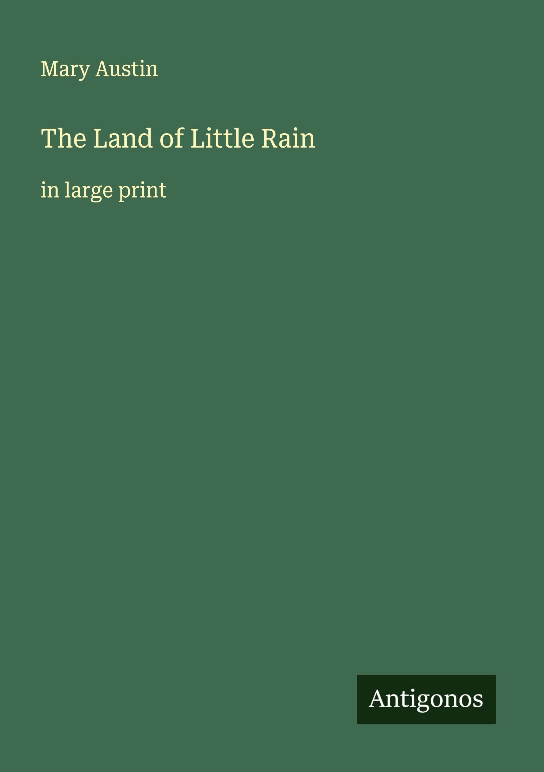 The Land of Little Rain Classics
