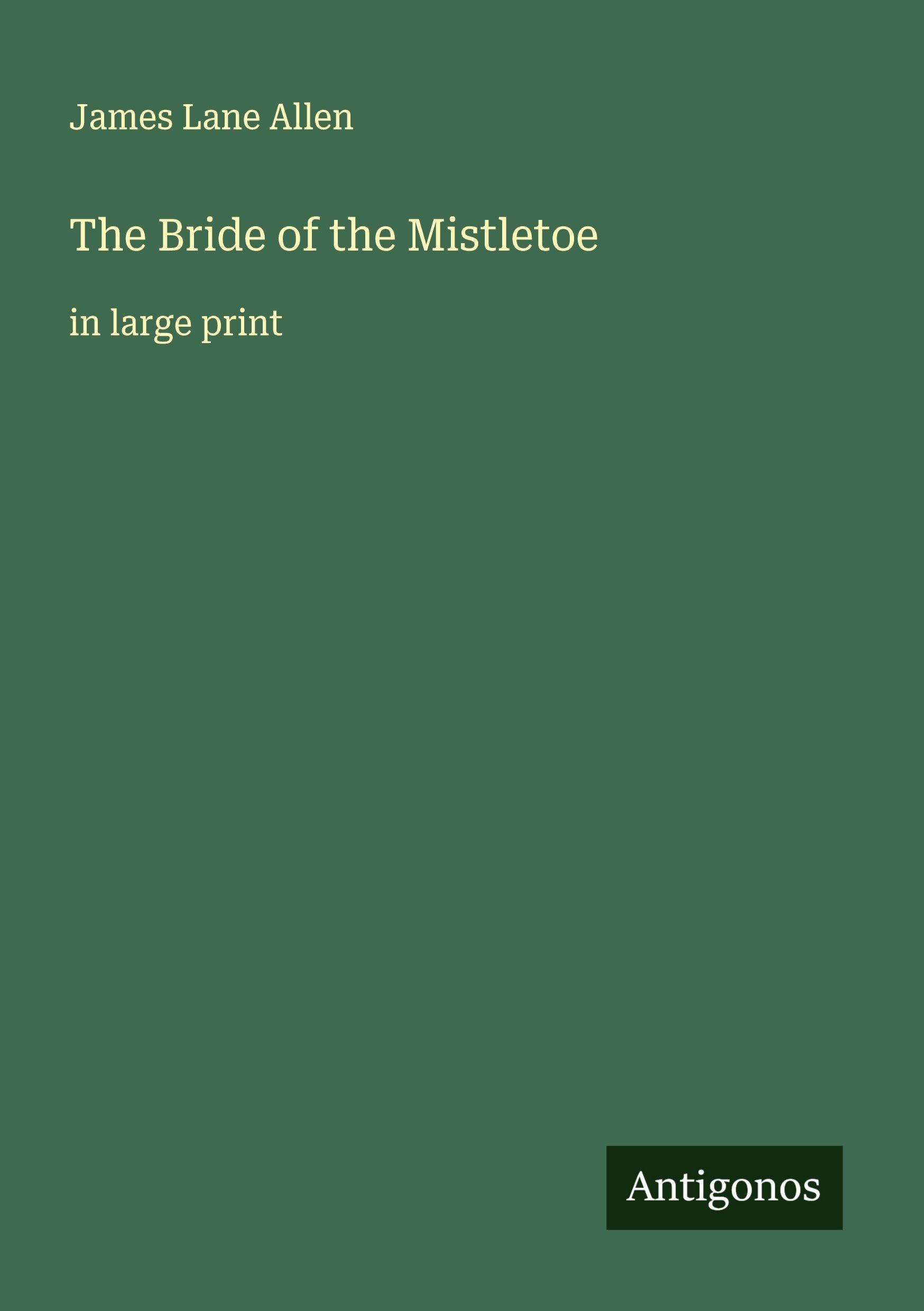 The Bride of the Mistletoe Classics