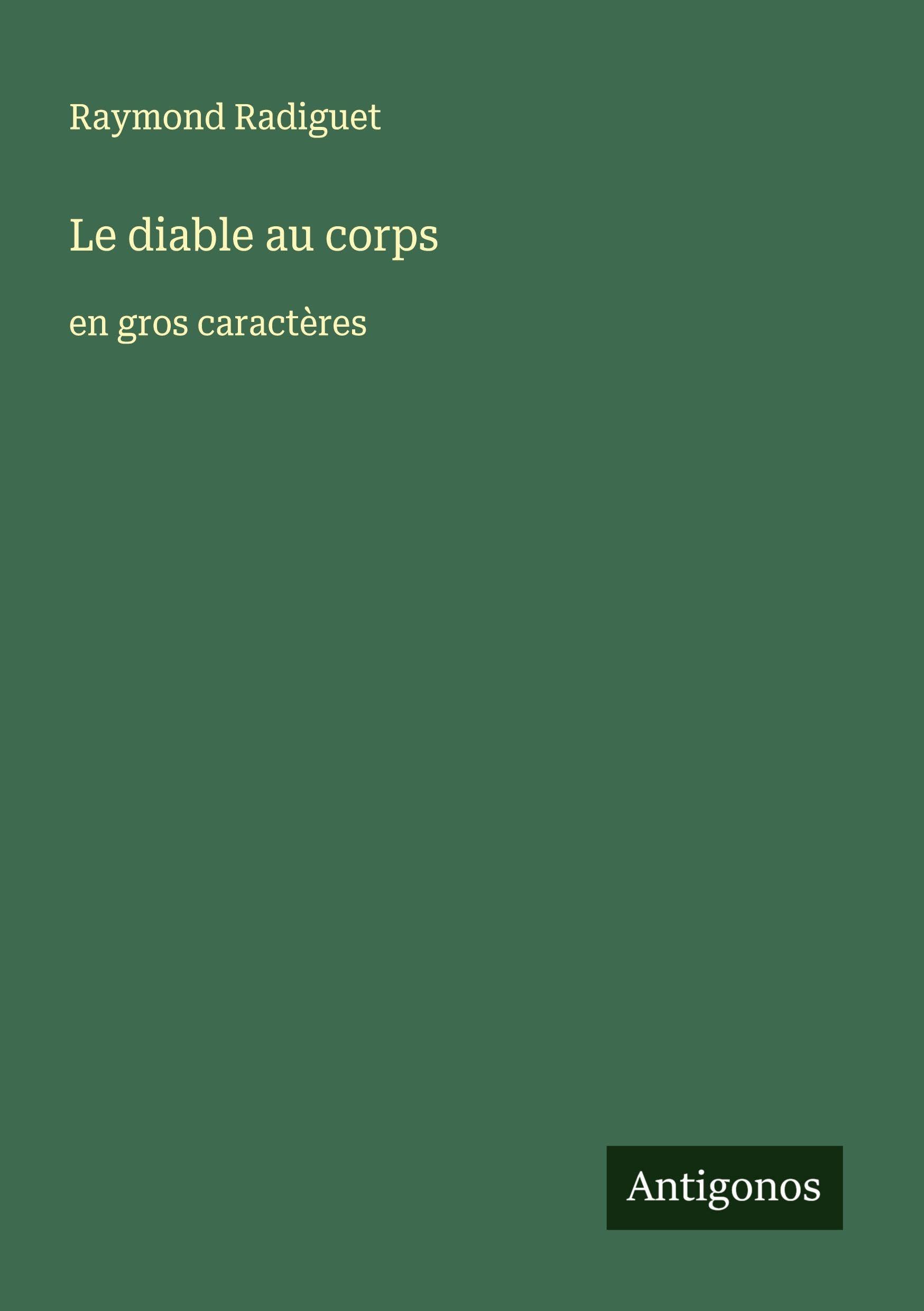 Le diable au corps: en gros caractères Classics
