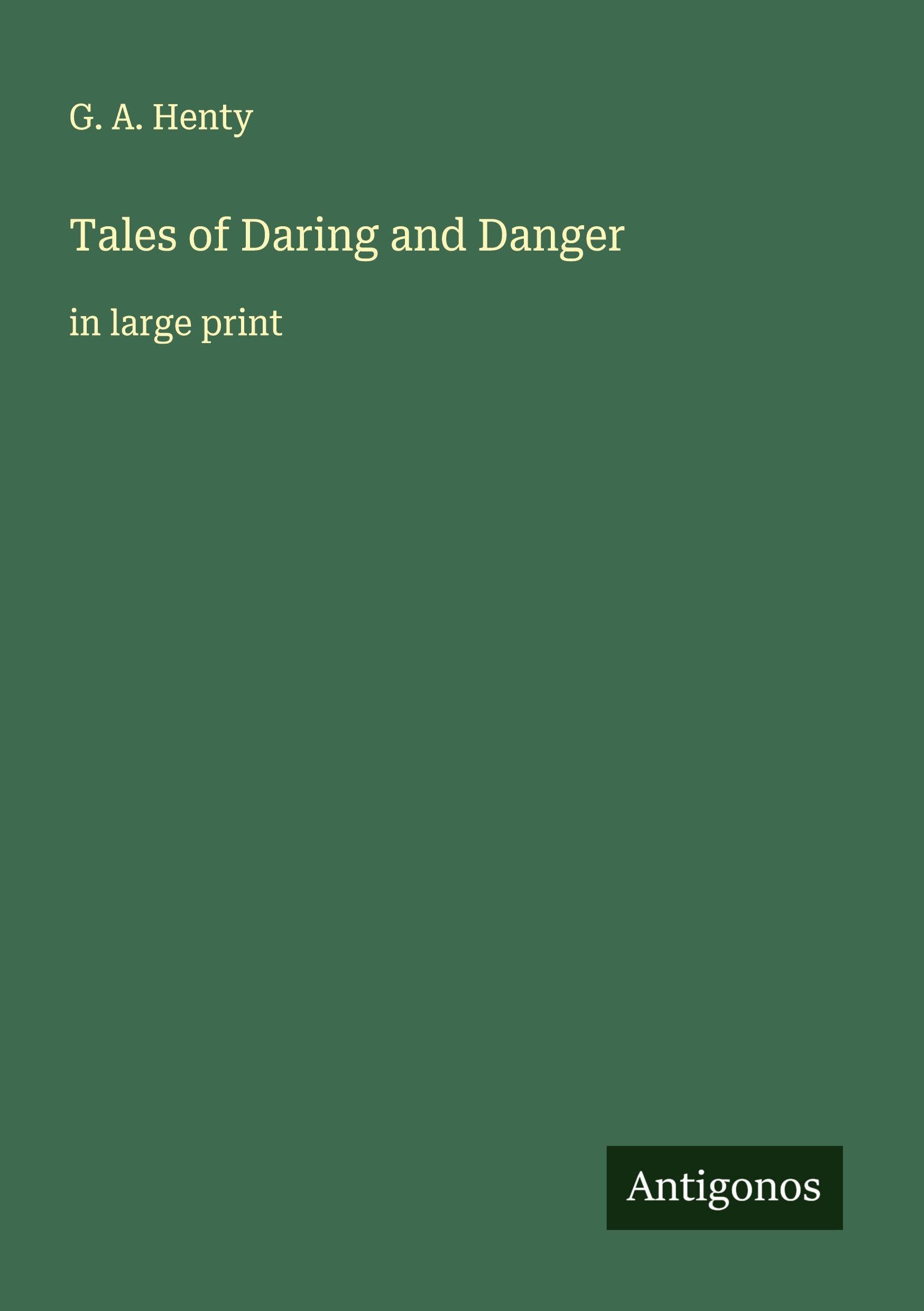 Tales of Daring and Danger Classics