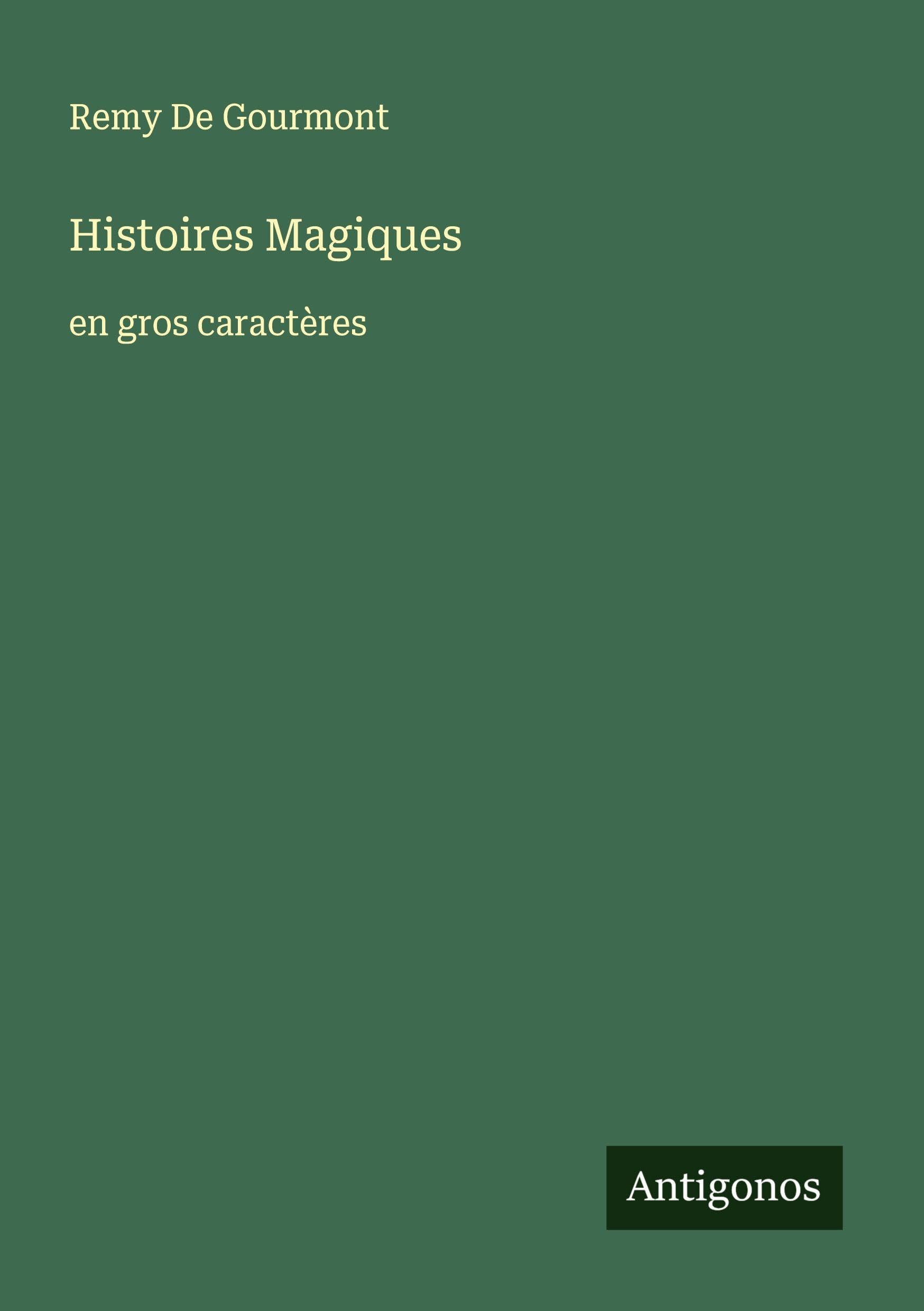 Histoires Magiques: en gros caractères Classics