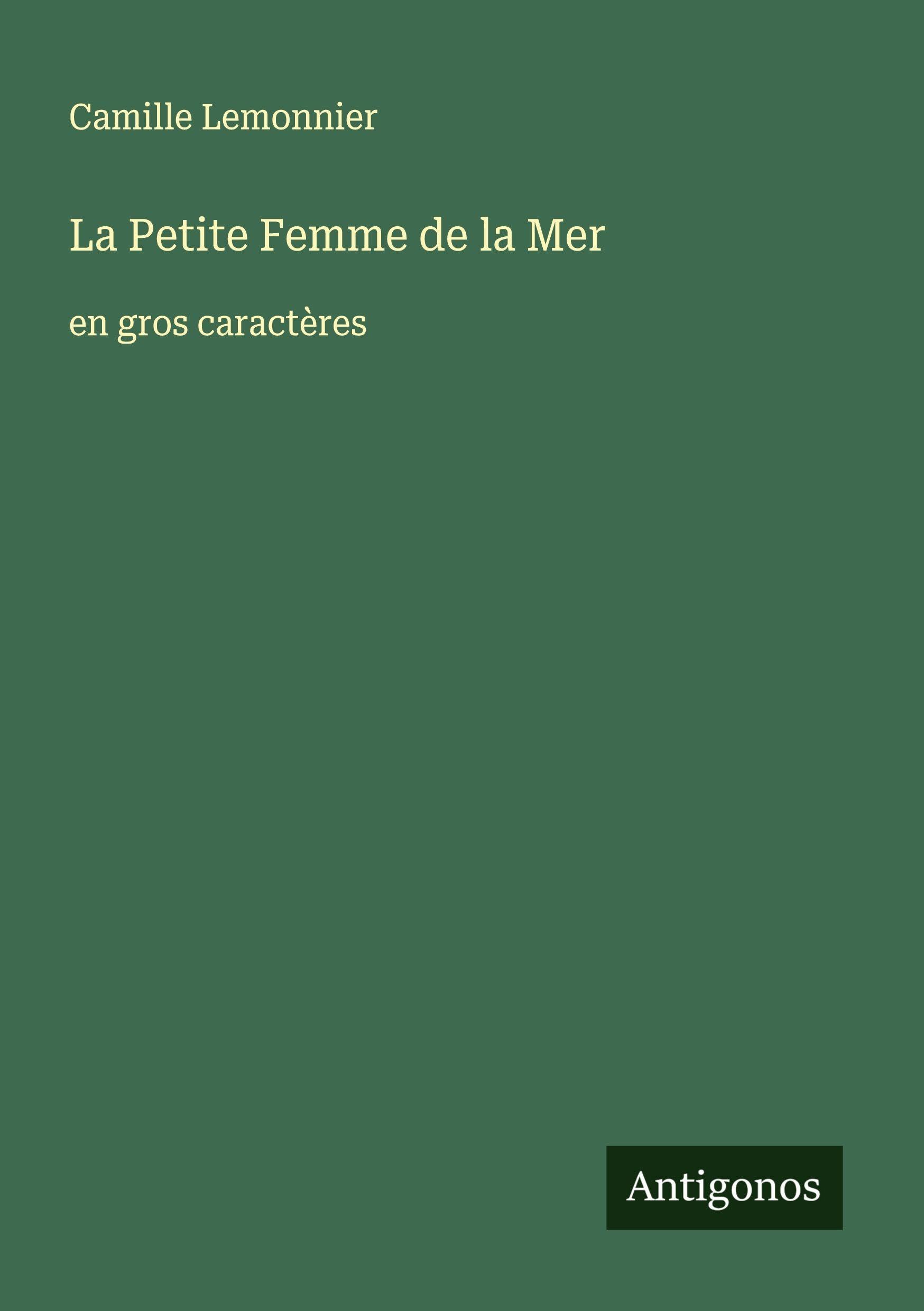 La Petite Femme de la Mer: en gros caractères Classics