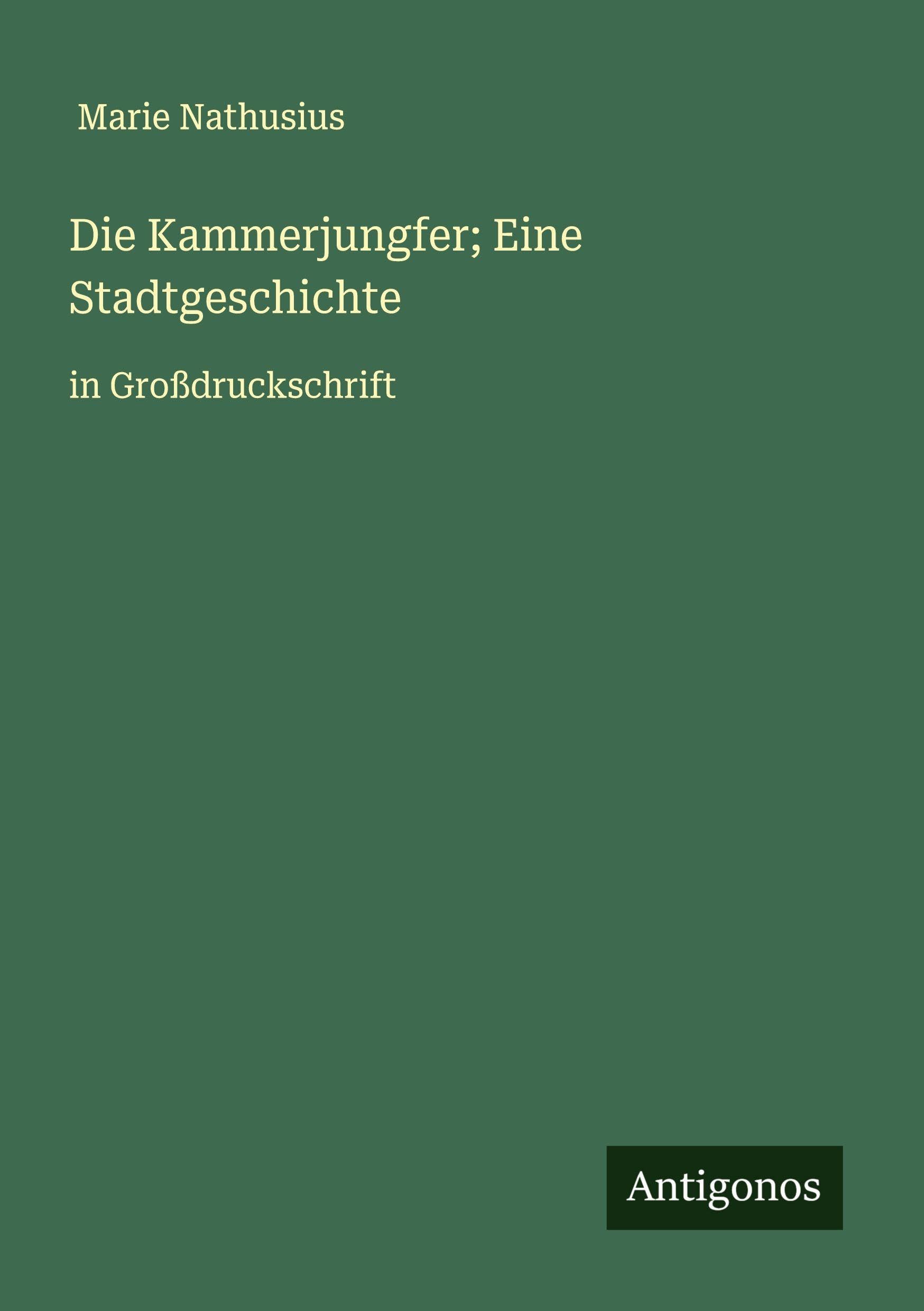 Die Kammerjungfer; Eine Stadtgeschichte Classics