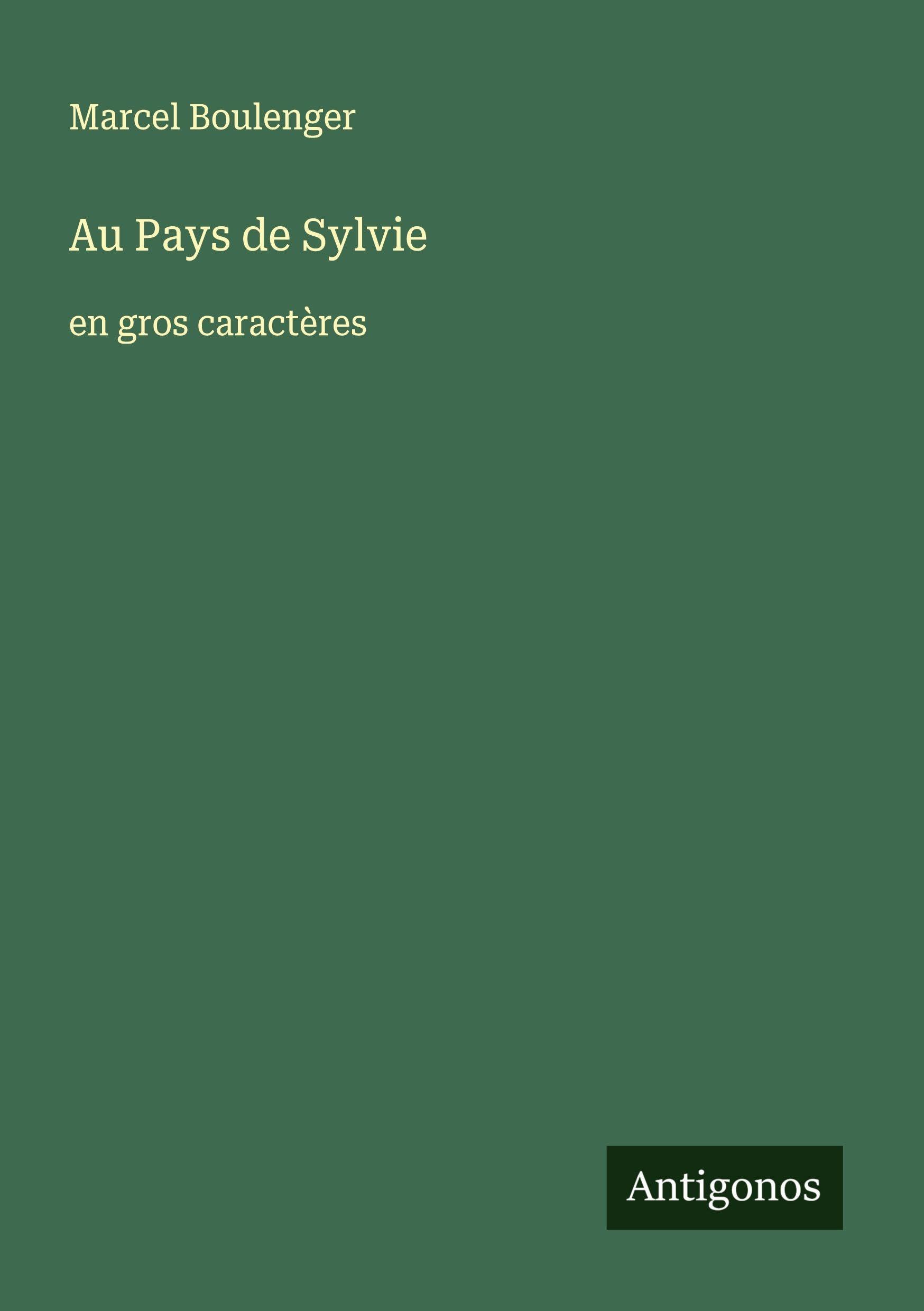 Au Pays de Sylvie: en gros caractères Classics