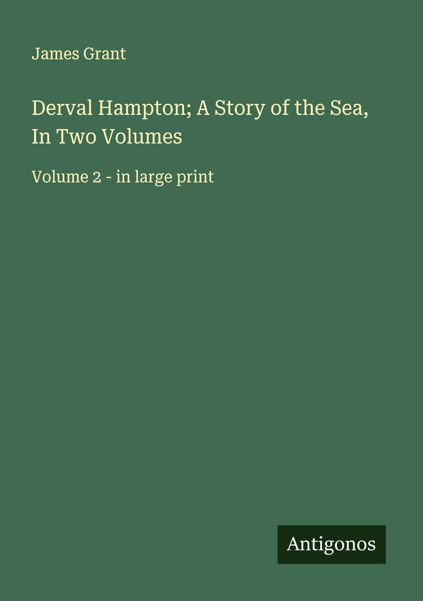 Derval Hampton; A Story of the Sea, In Two Volumes Classics