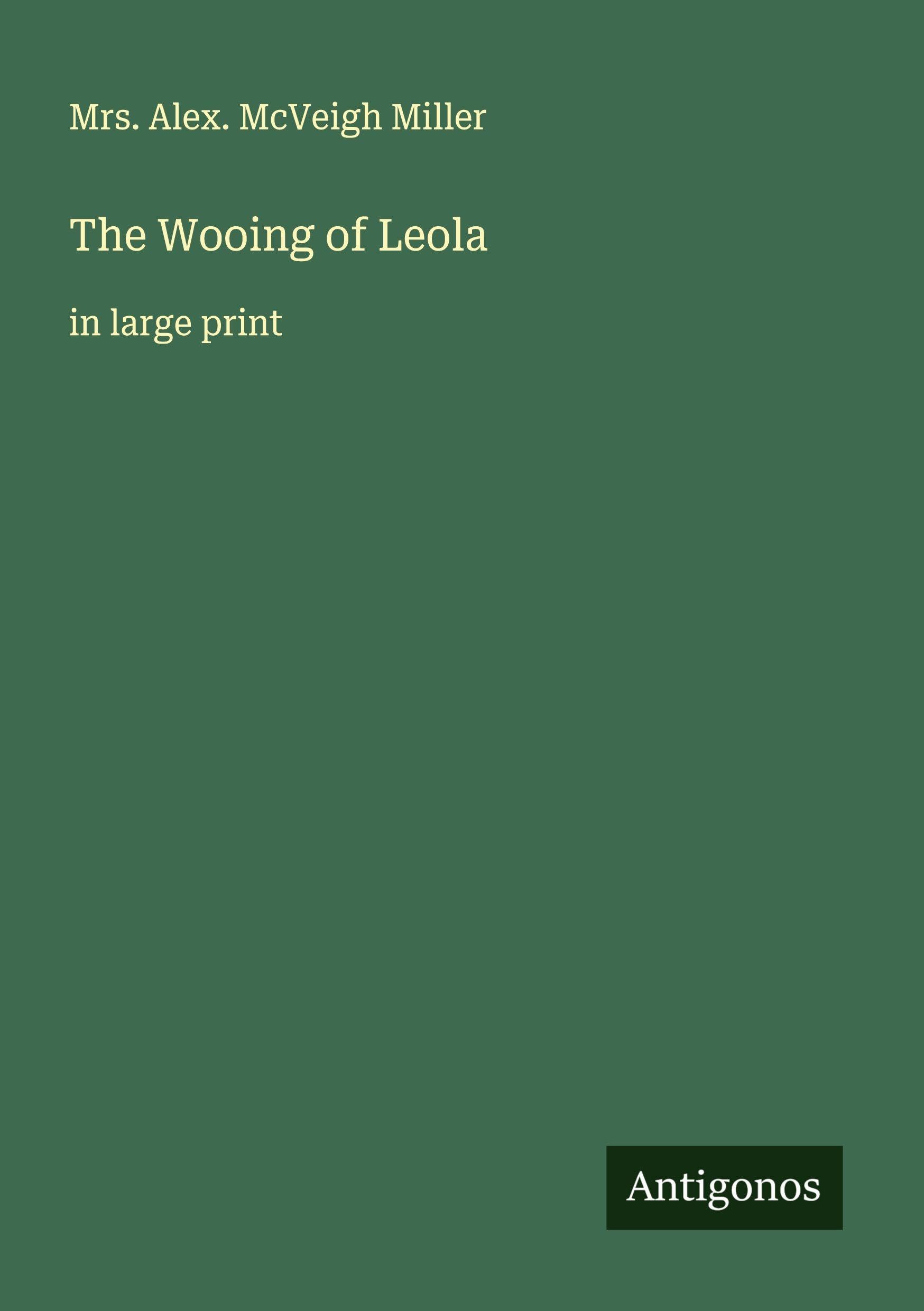 The Wooing of Leola Classics