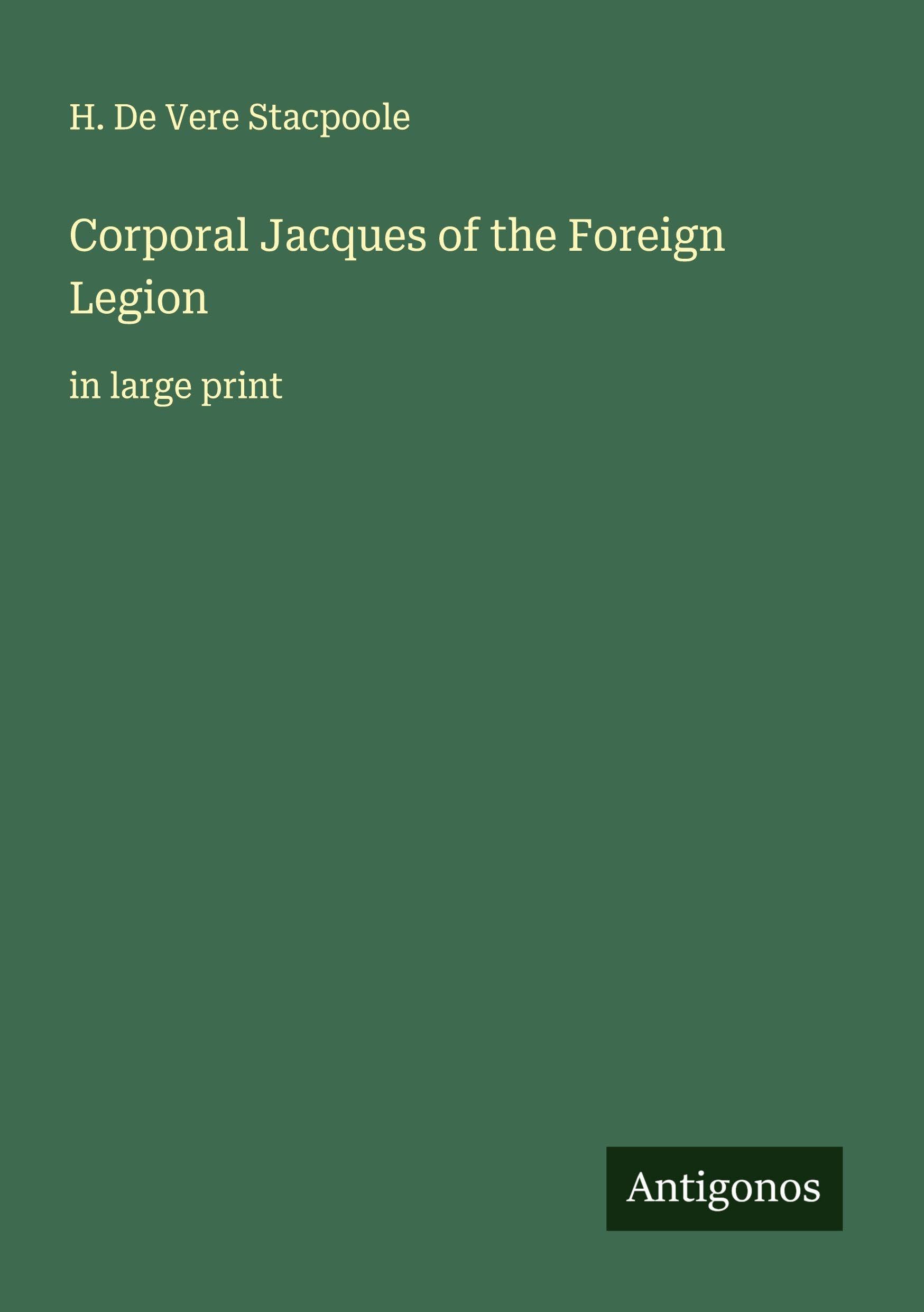 Corporal Jacques of the Foreign Legion Classics