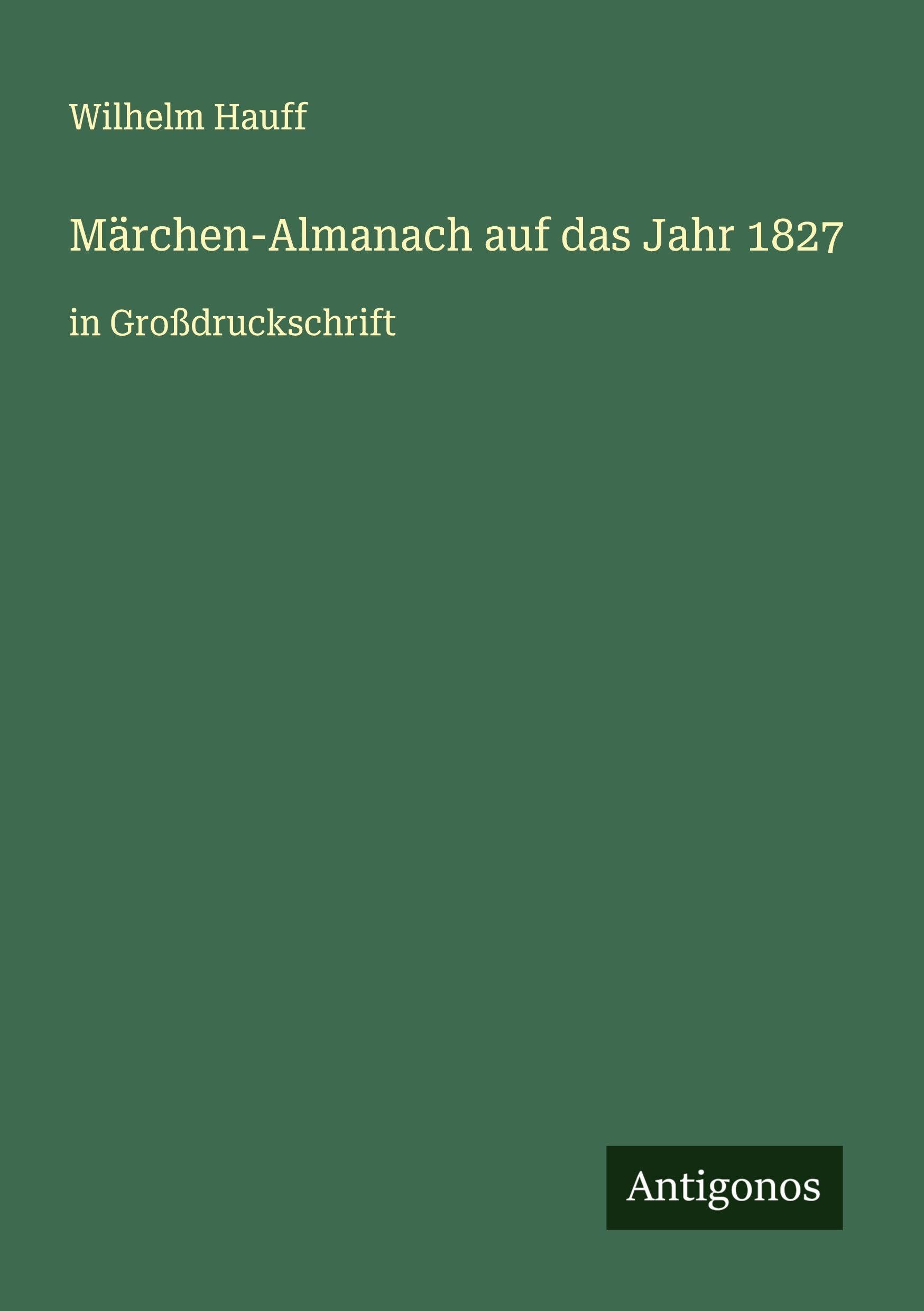 Märchen-Almanach auf das Jahr 1827 Classics