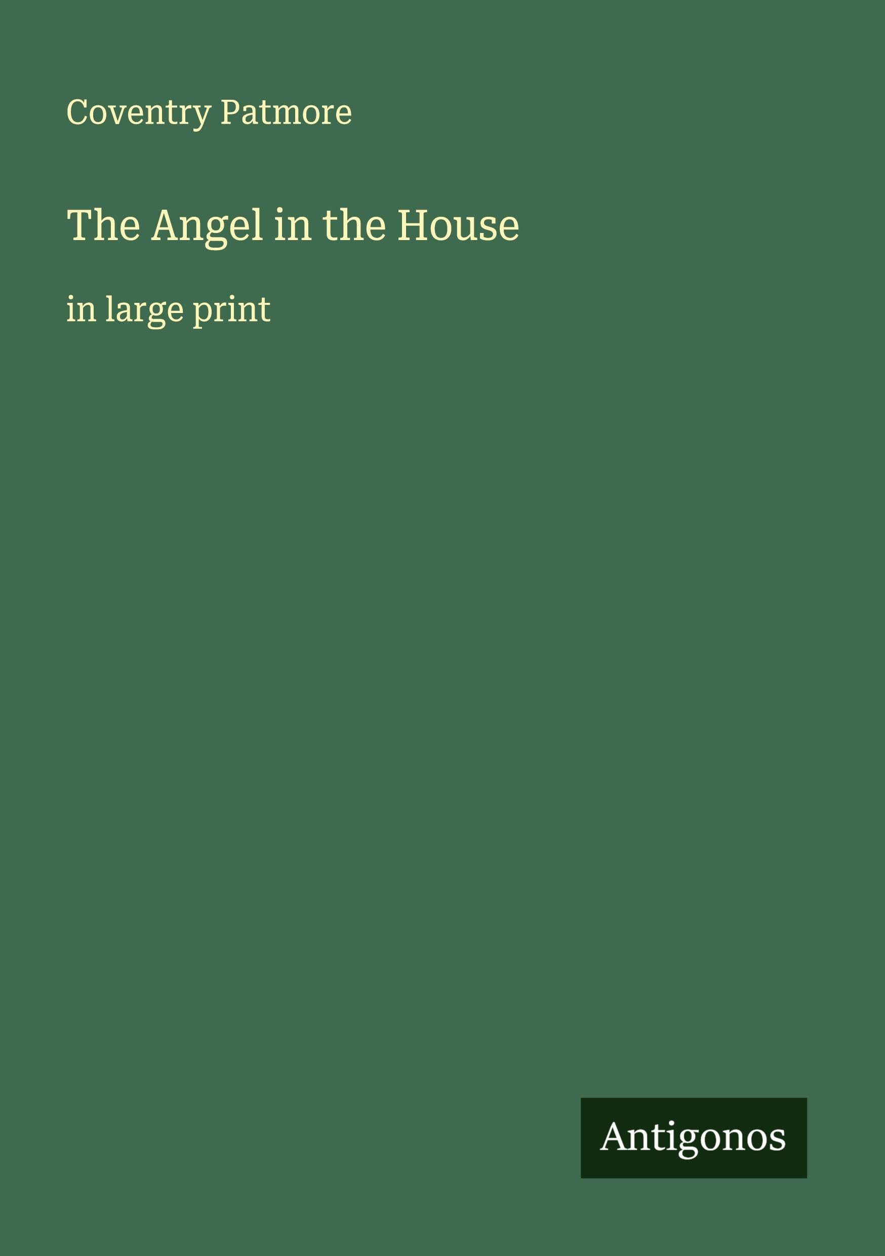 The Angel in the House Classics