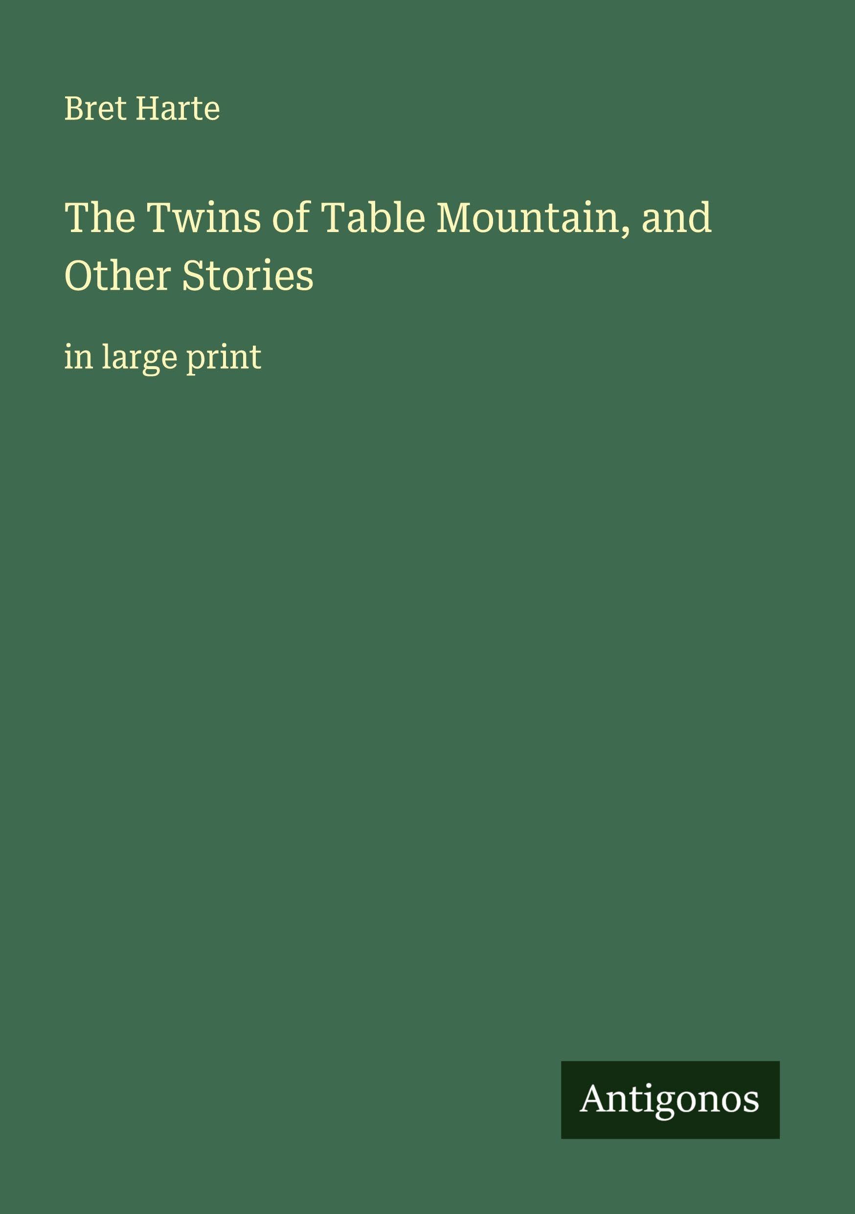 The Twins of Table Mountain, and Other Stories Classics