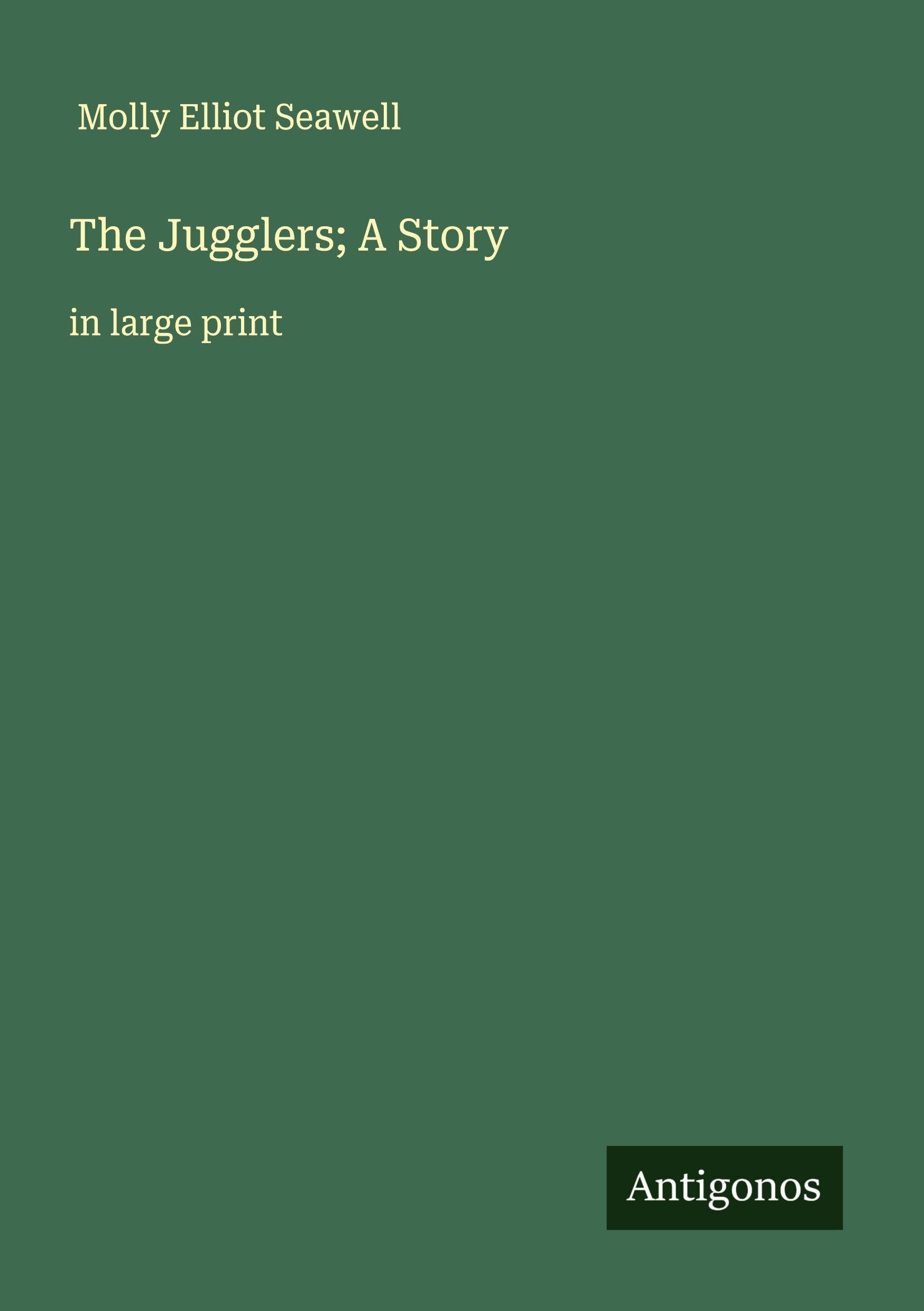 The Jugglers; A Story Classics
