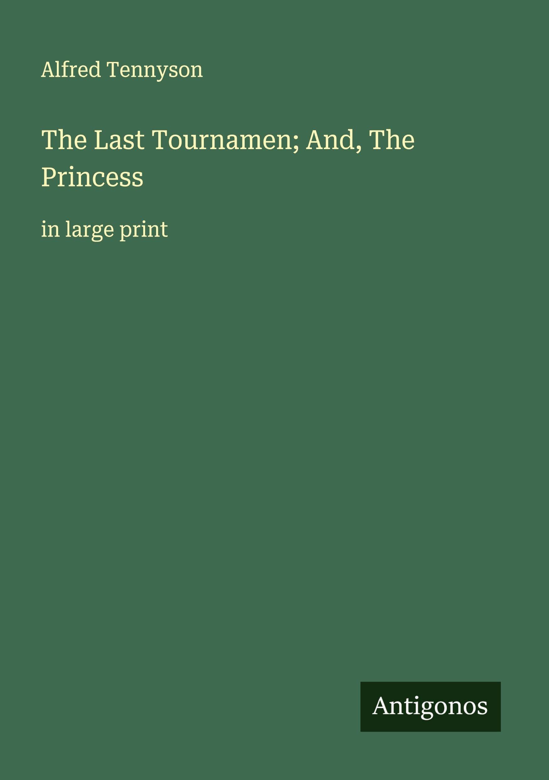The Last Tournamen; And, The Princess Classics