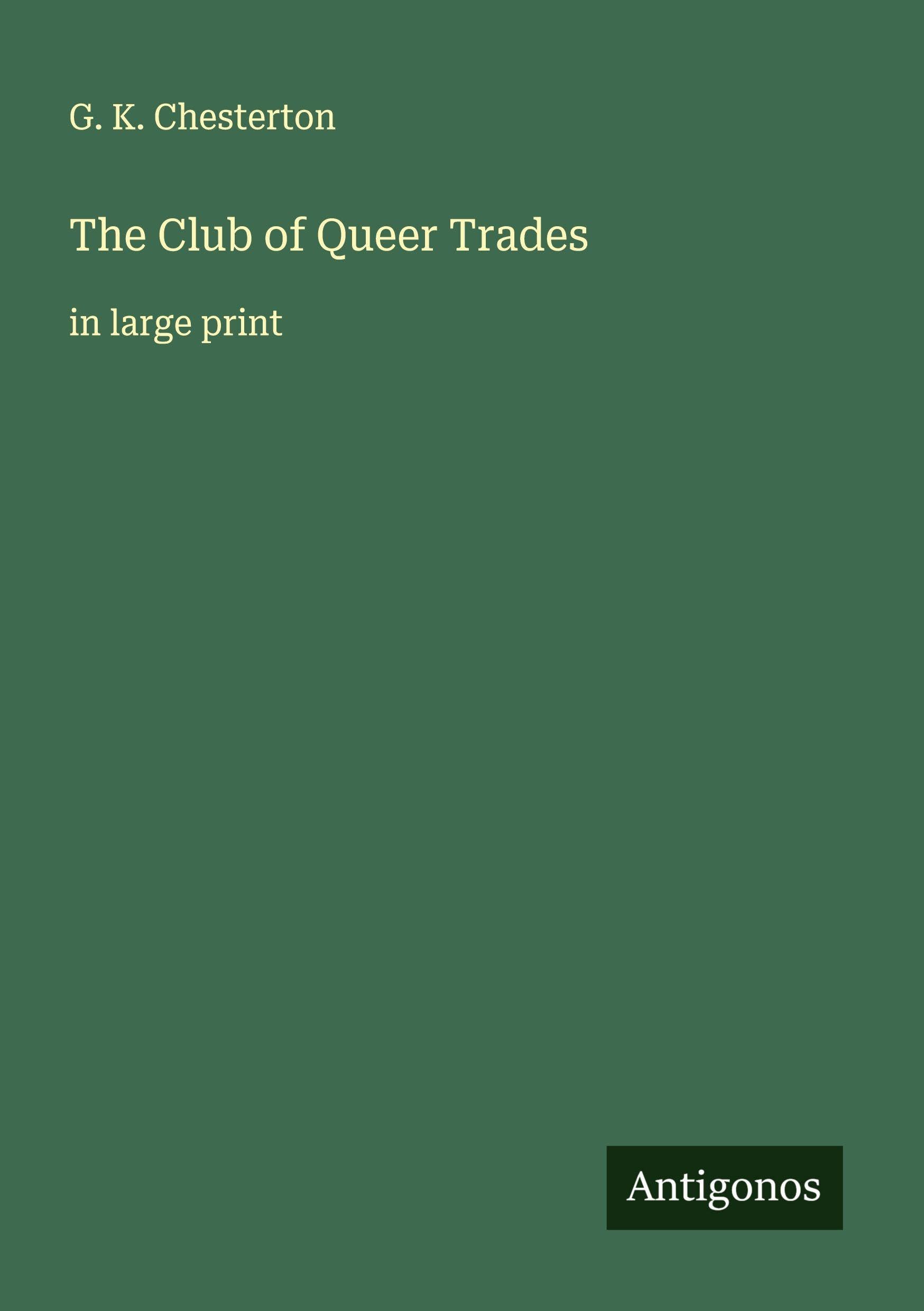 The Club of Queer Trades Classics