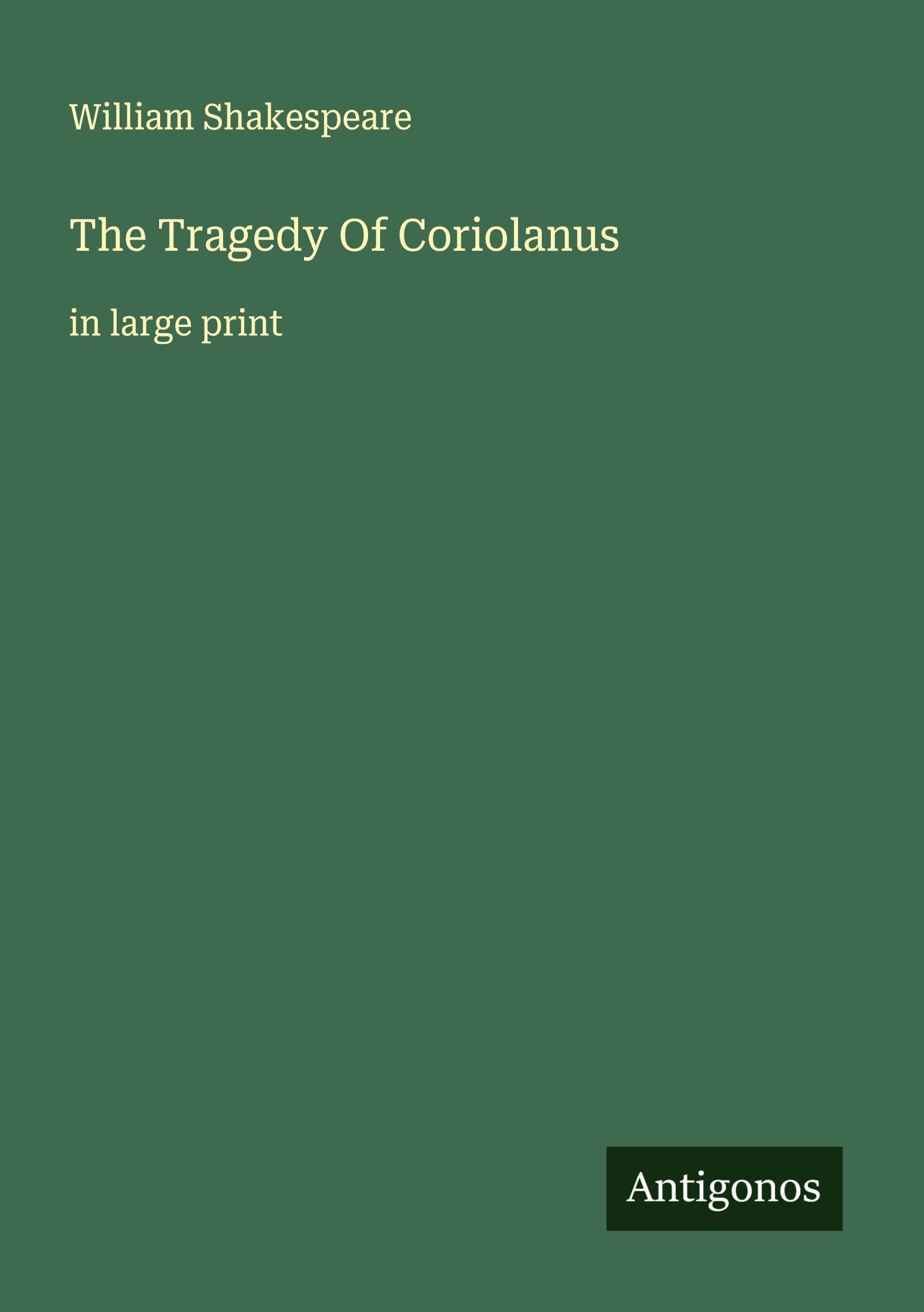 The Tragedy Of Coriolanus Classics