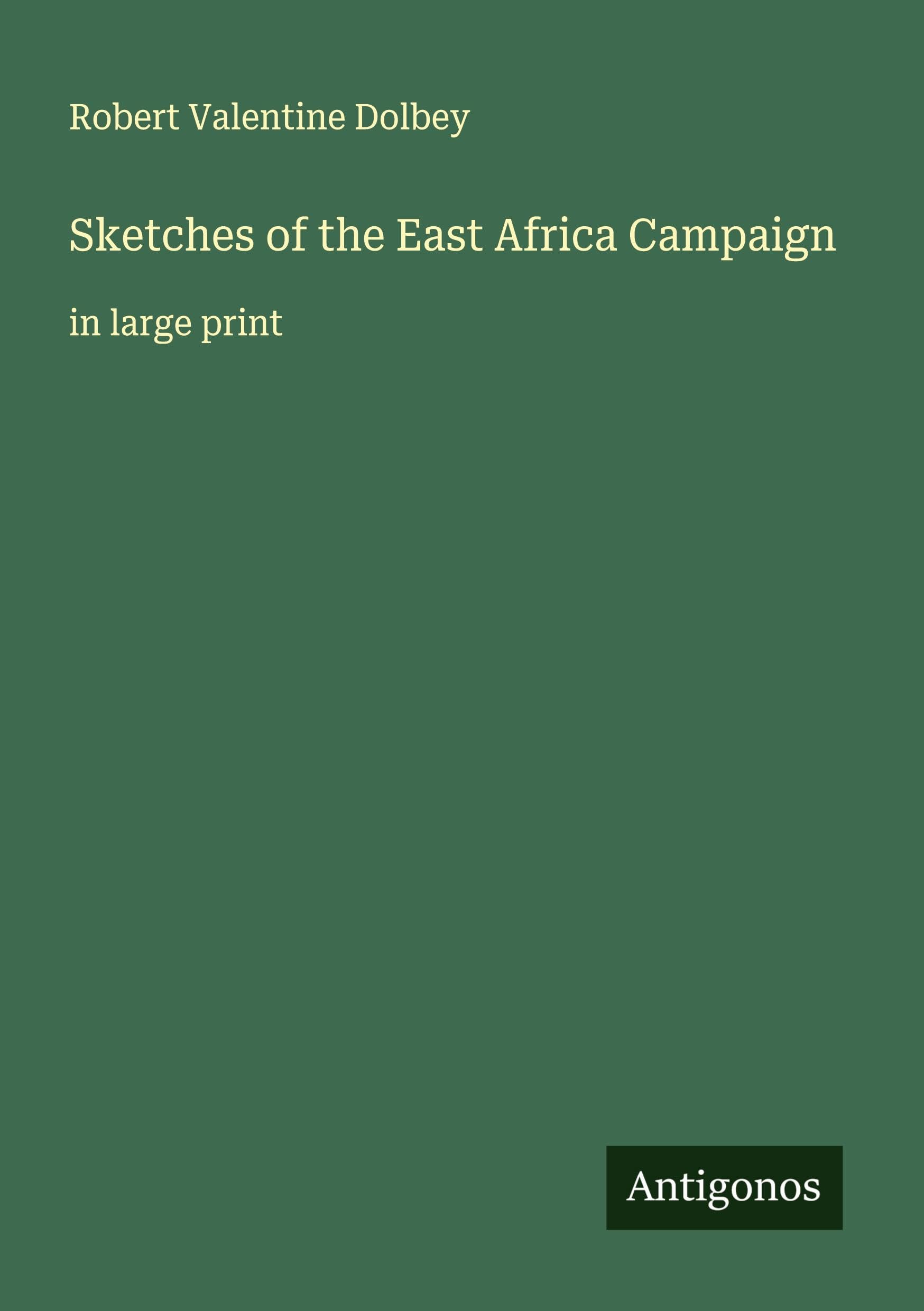Sketches of the East Africa Campaign Classics