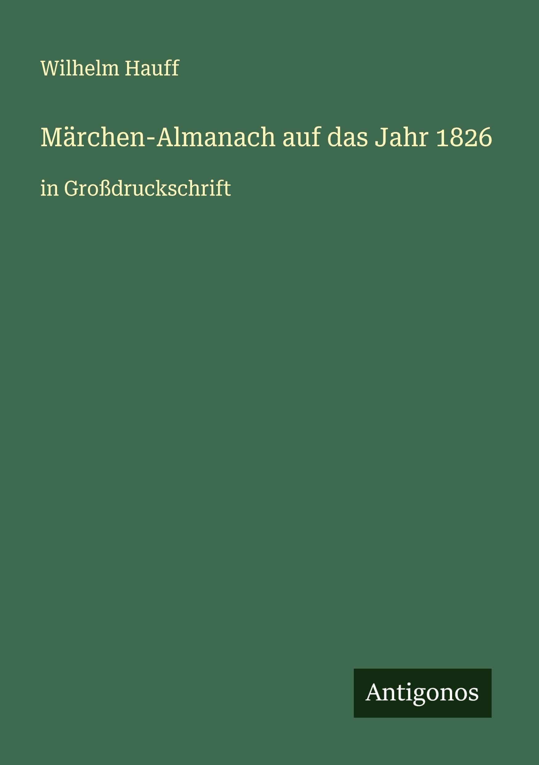 Märchen-Almanach auf das Jahr 1826 Classics