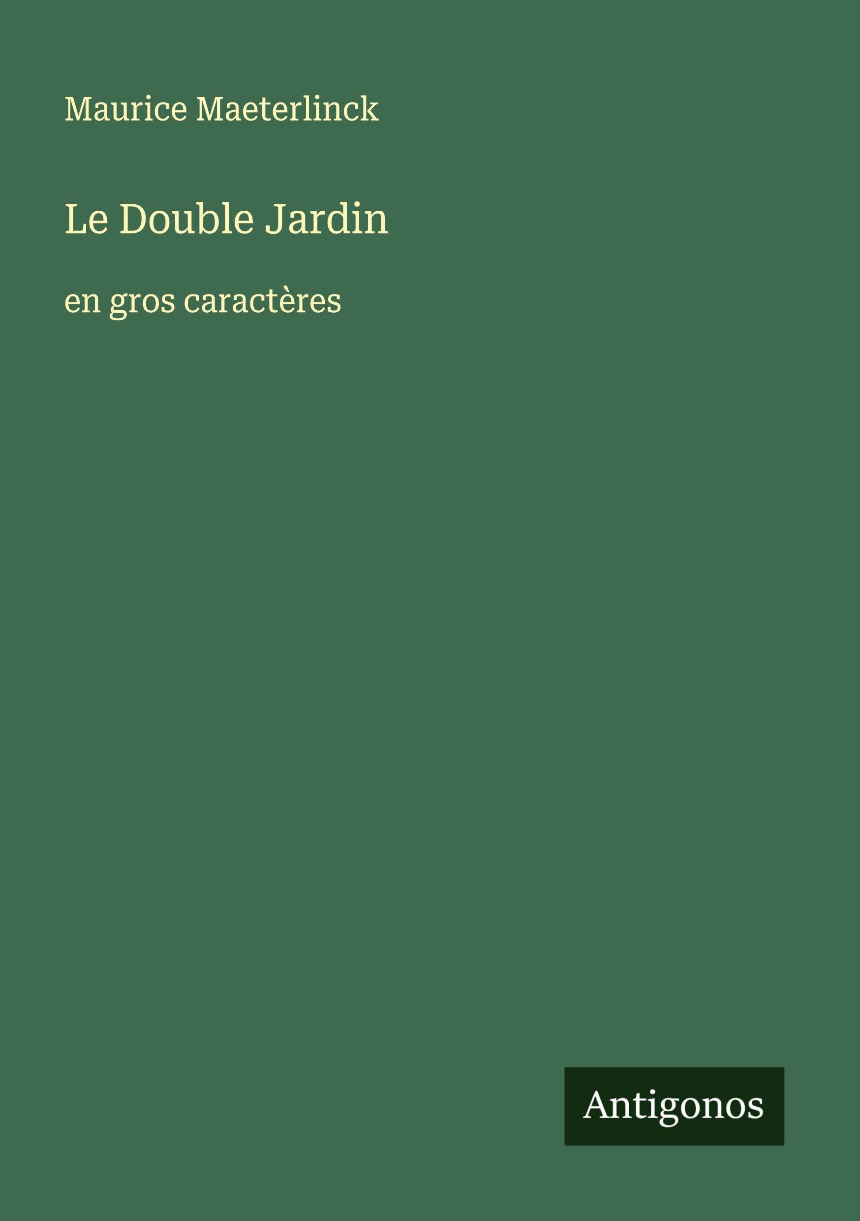 Le Double Jardin: en gros caractères Classics
