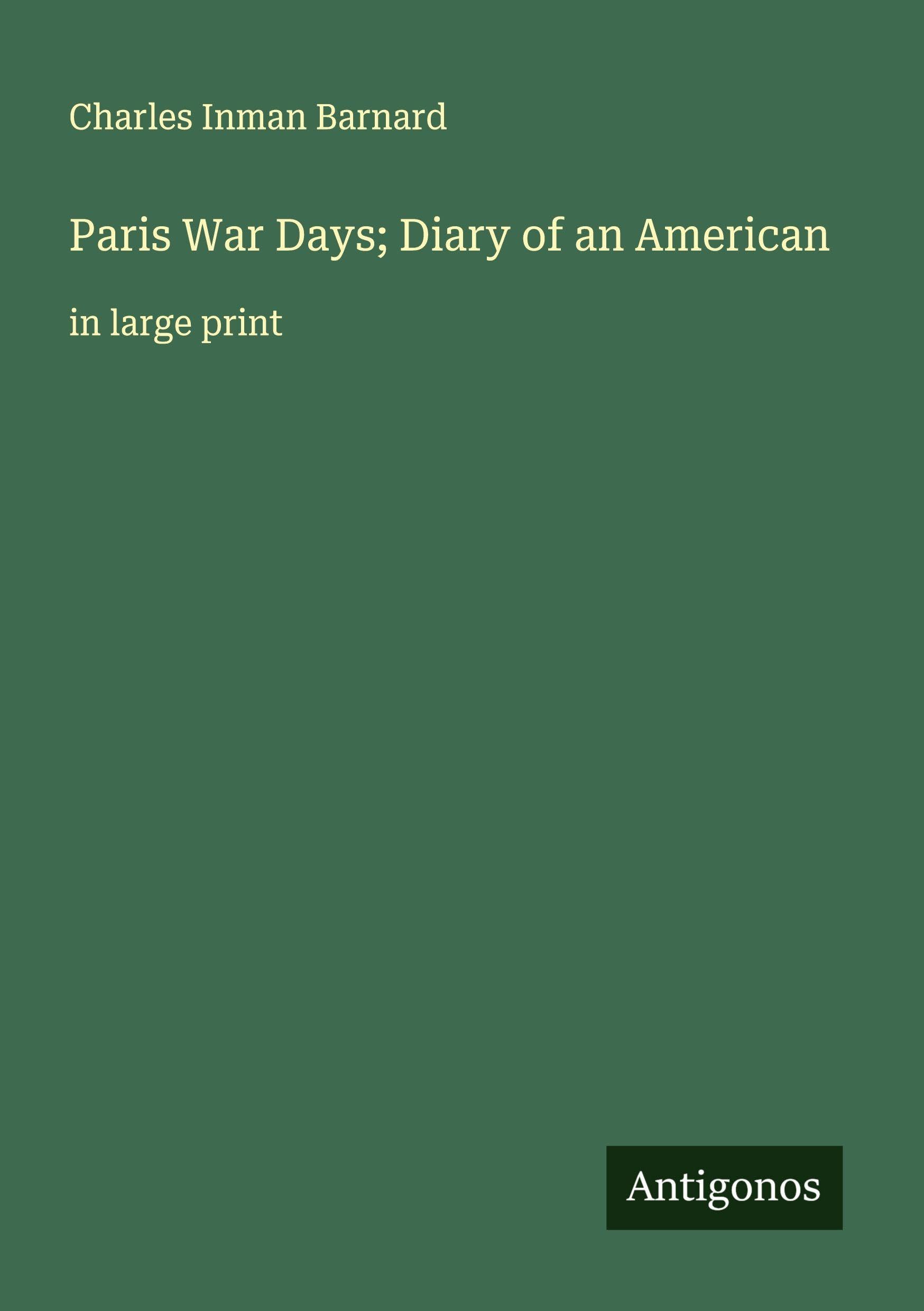 Paris War Days; Diary of an American Classics
