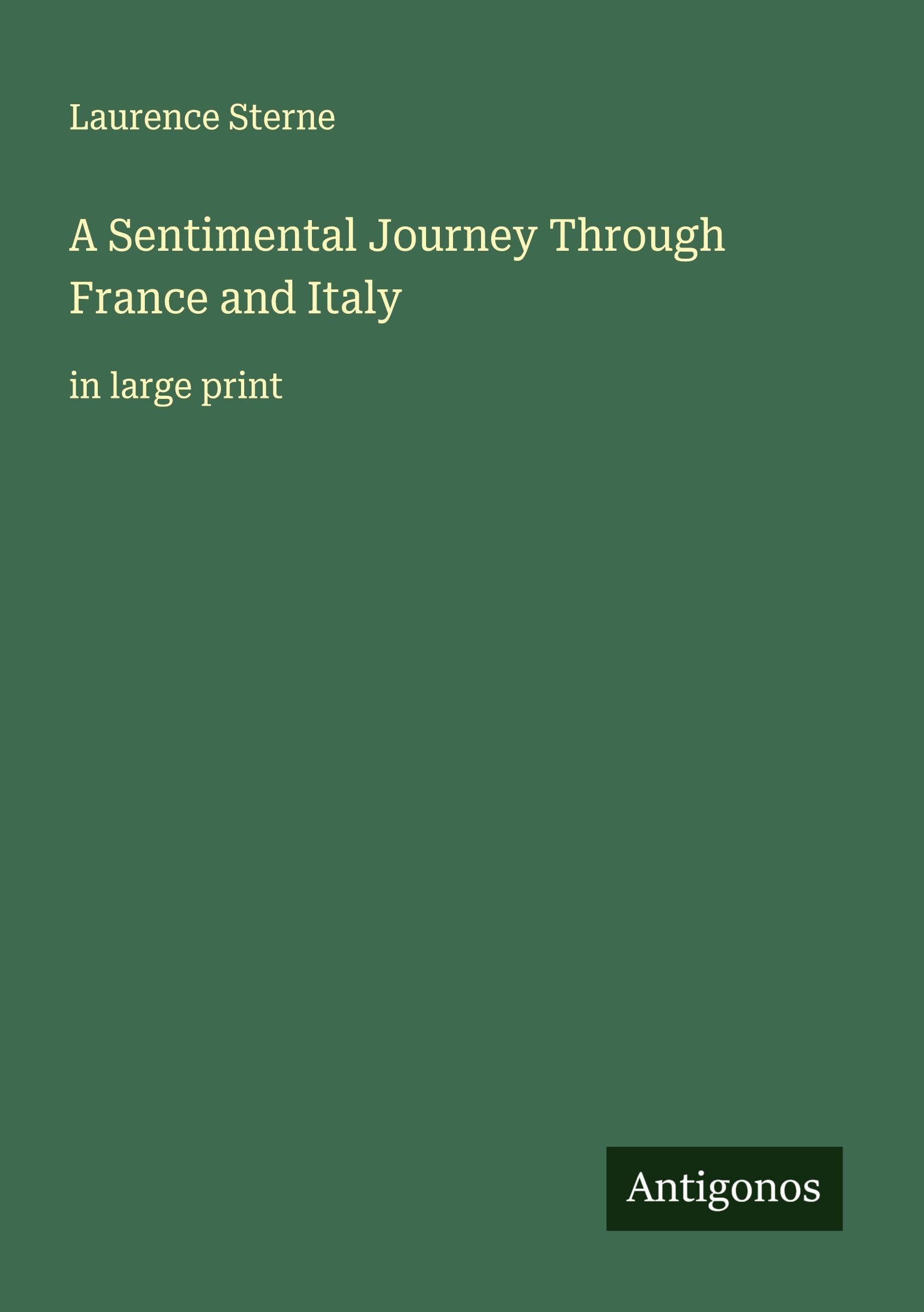 A Sentimental Journey Through France and Italy Classics