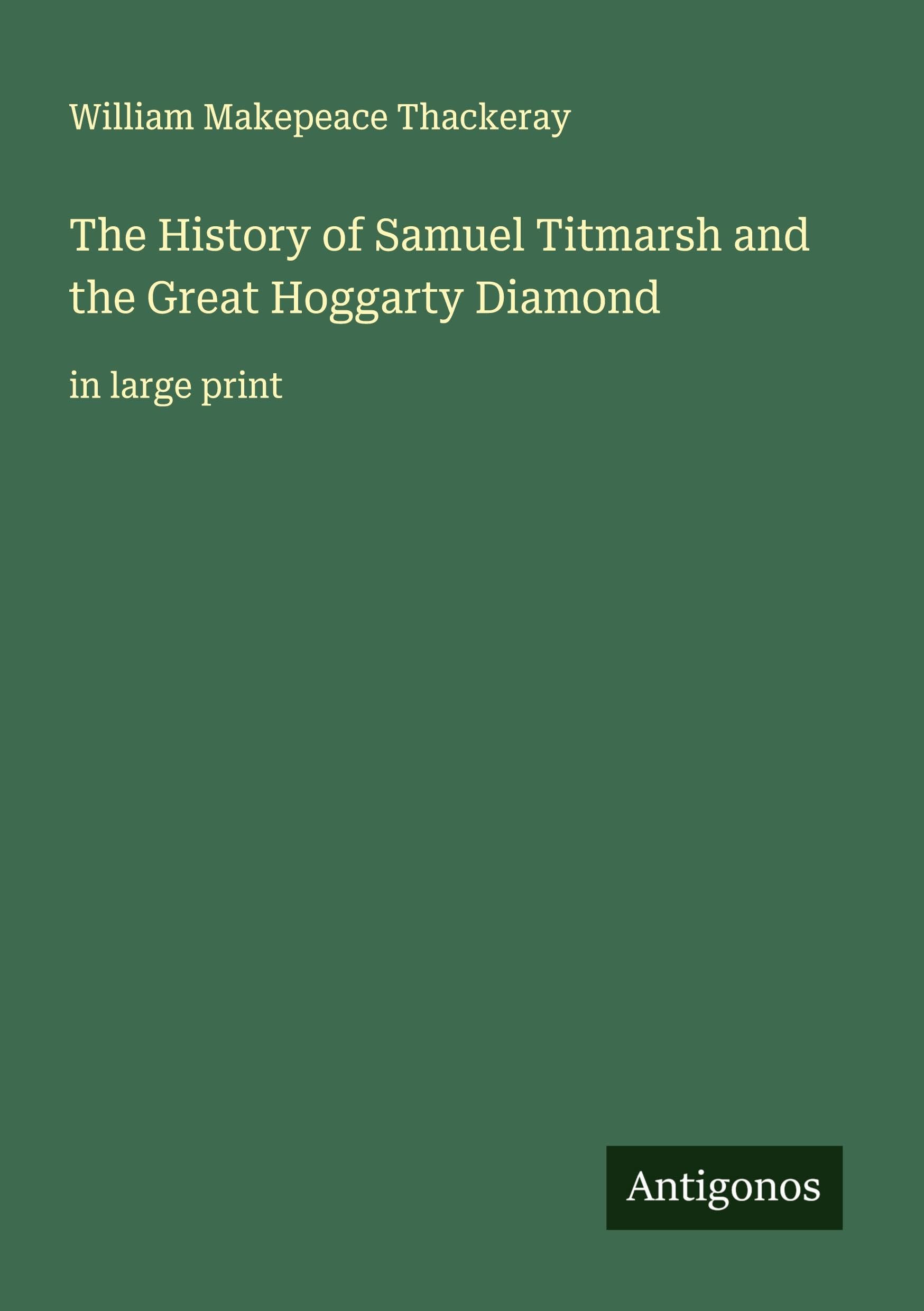 The History of Samuel Titmarsh and the Great Hoggarty Diamond Classics