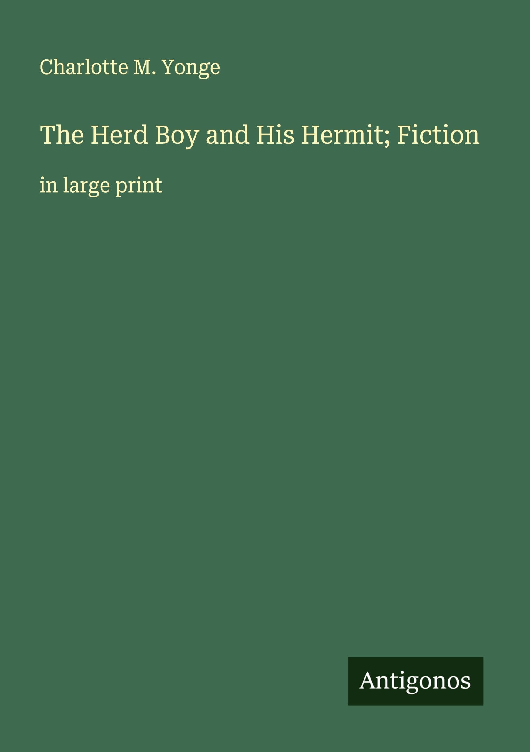 The Herd Boy and His Hermit; Fiction Classics