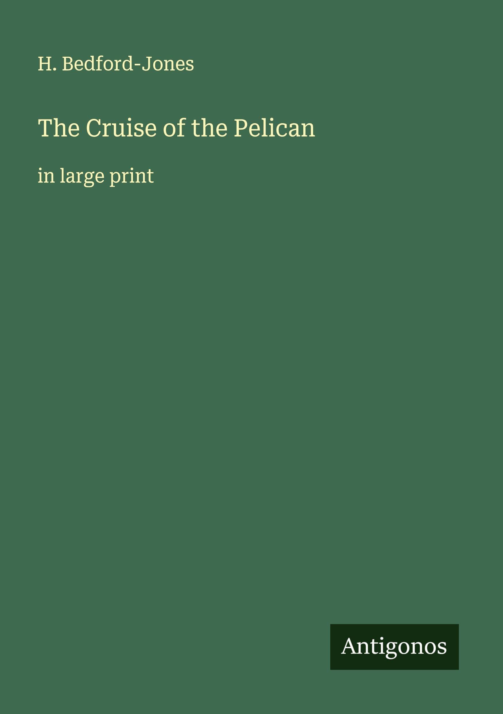 The Cruise of the Pelican Classics