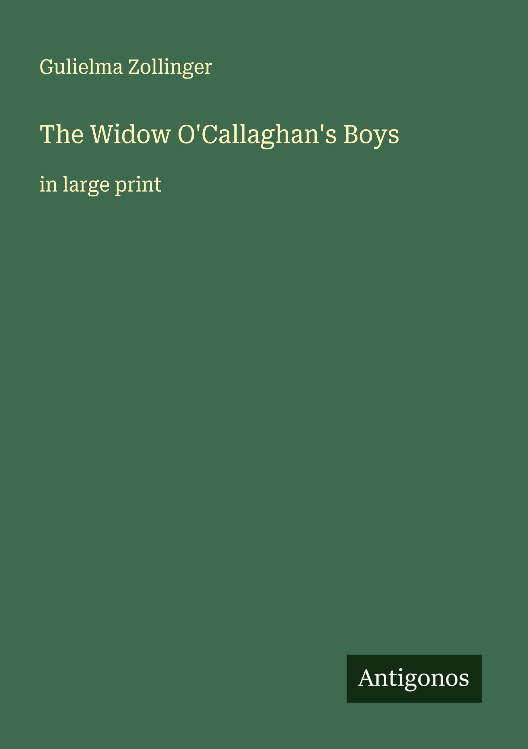 The Widow O'Callaghan's Boys Classics