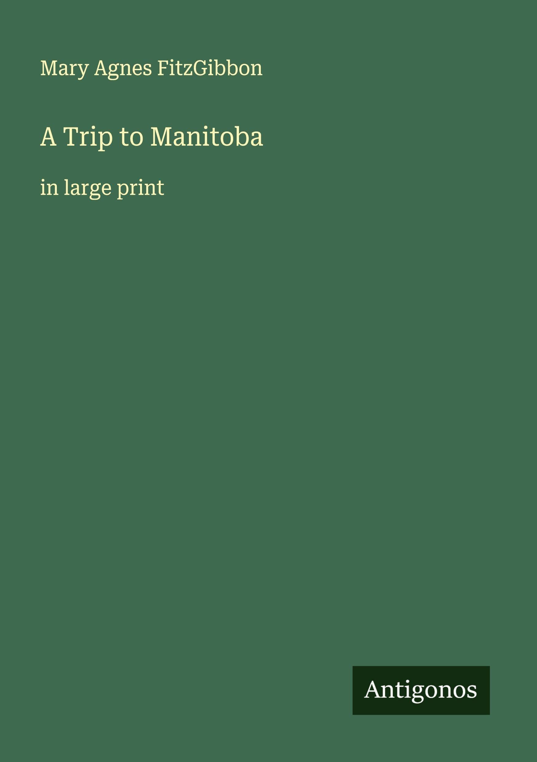 A Trip to Manitoba Classics