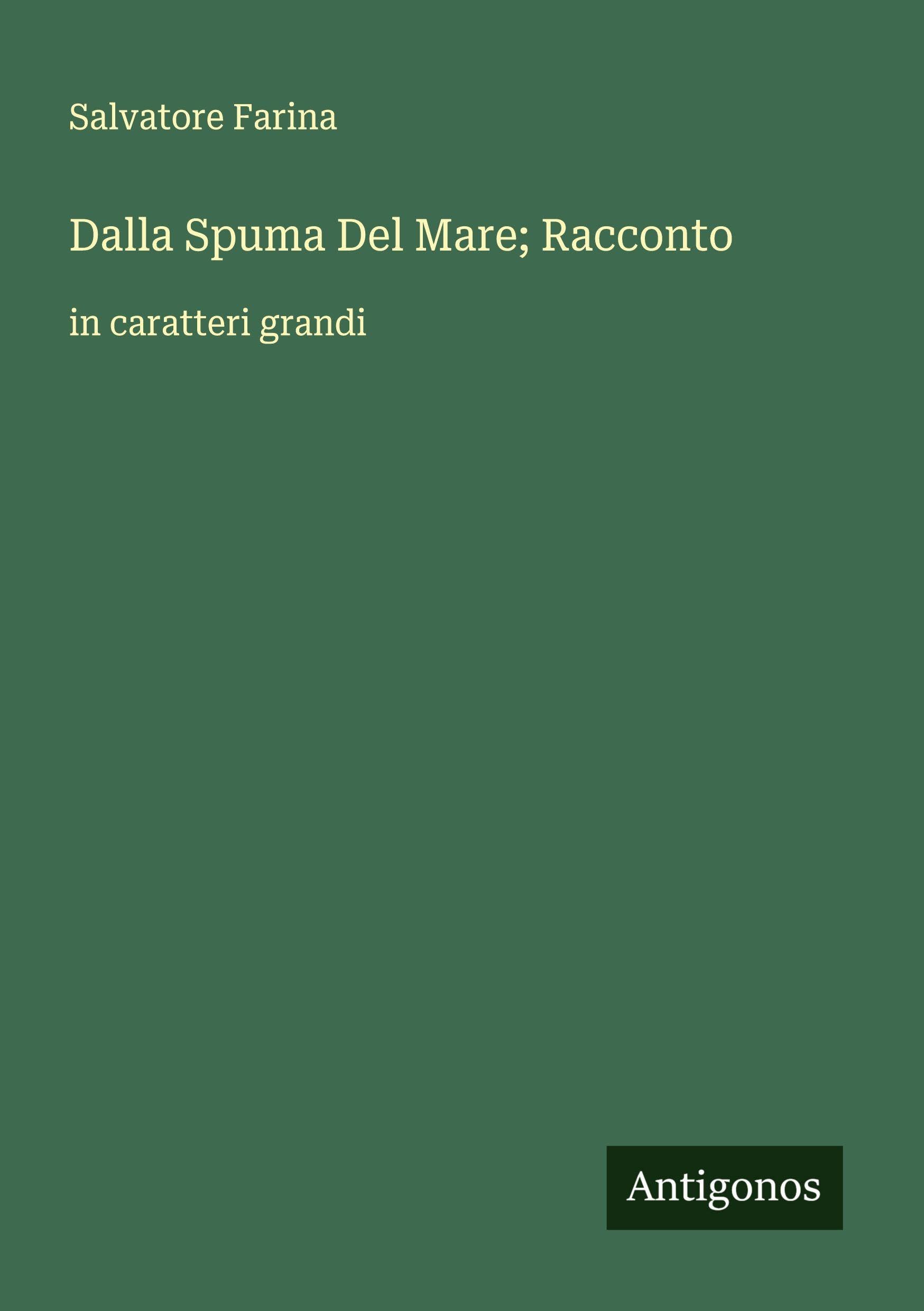 Dalla Spuma Del Mare; Racconto Classics