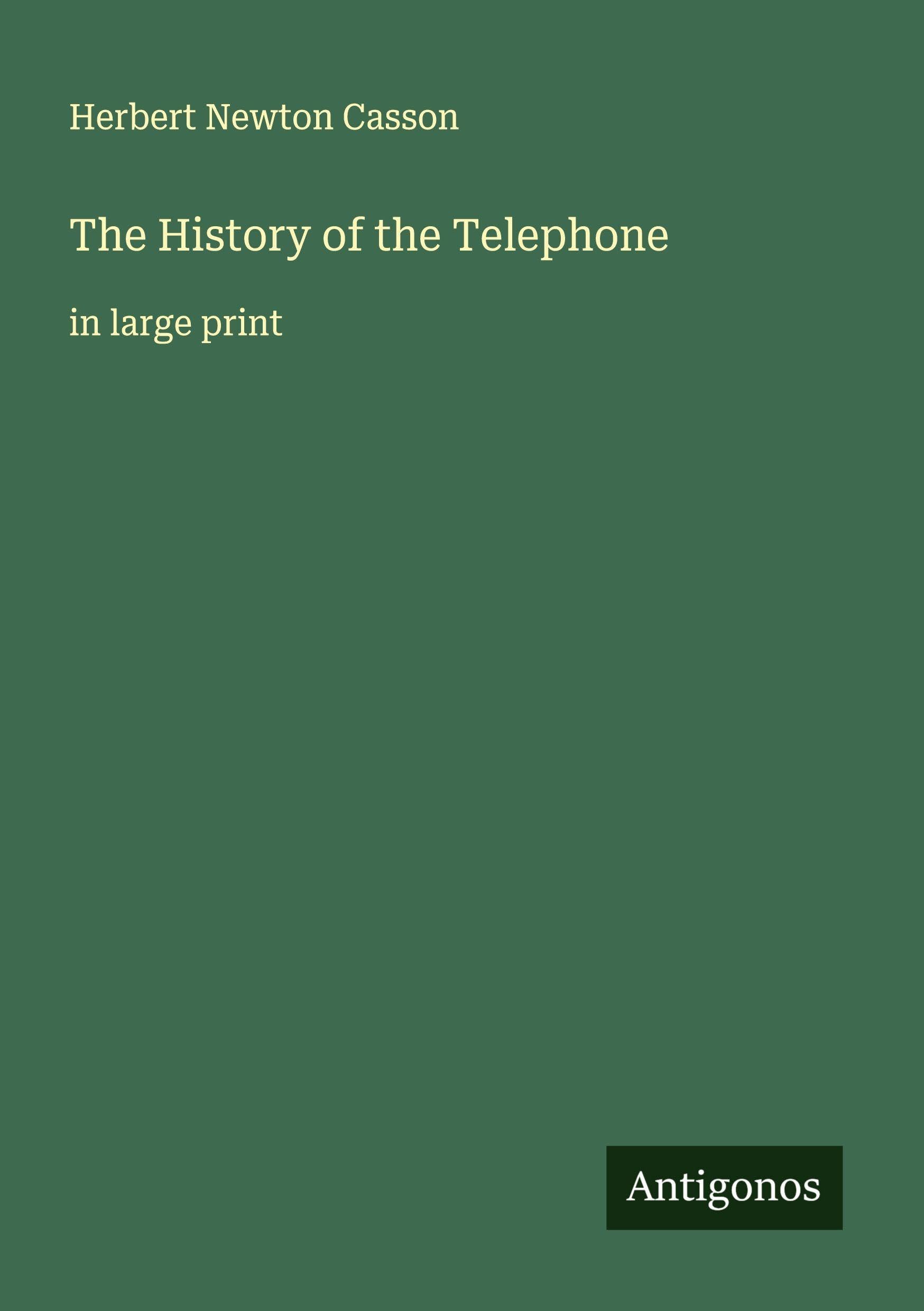 The History of the Telephone Classics