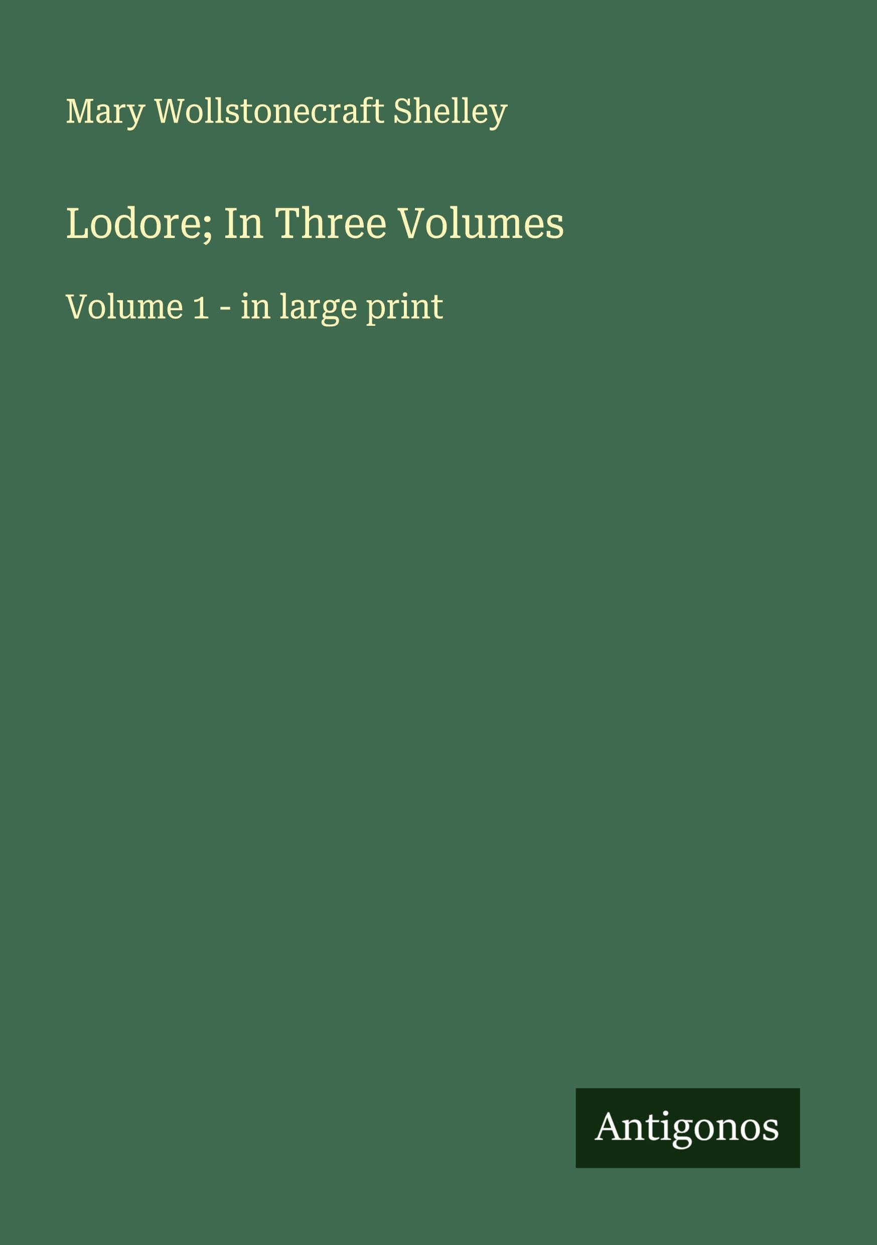 Lodore; In Three Volumes Classics