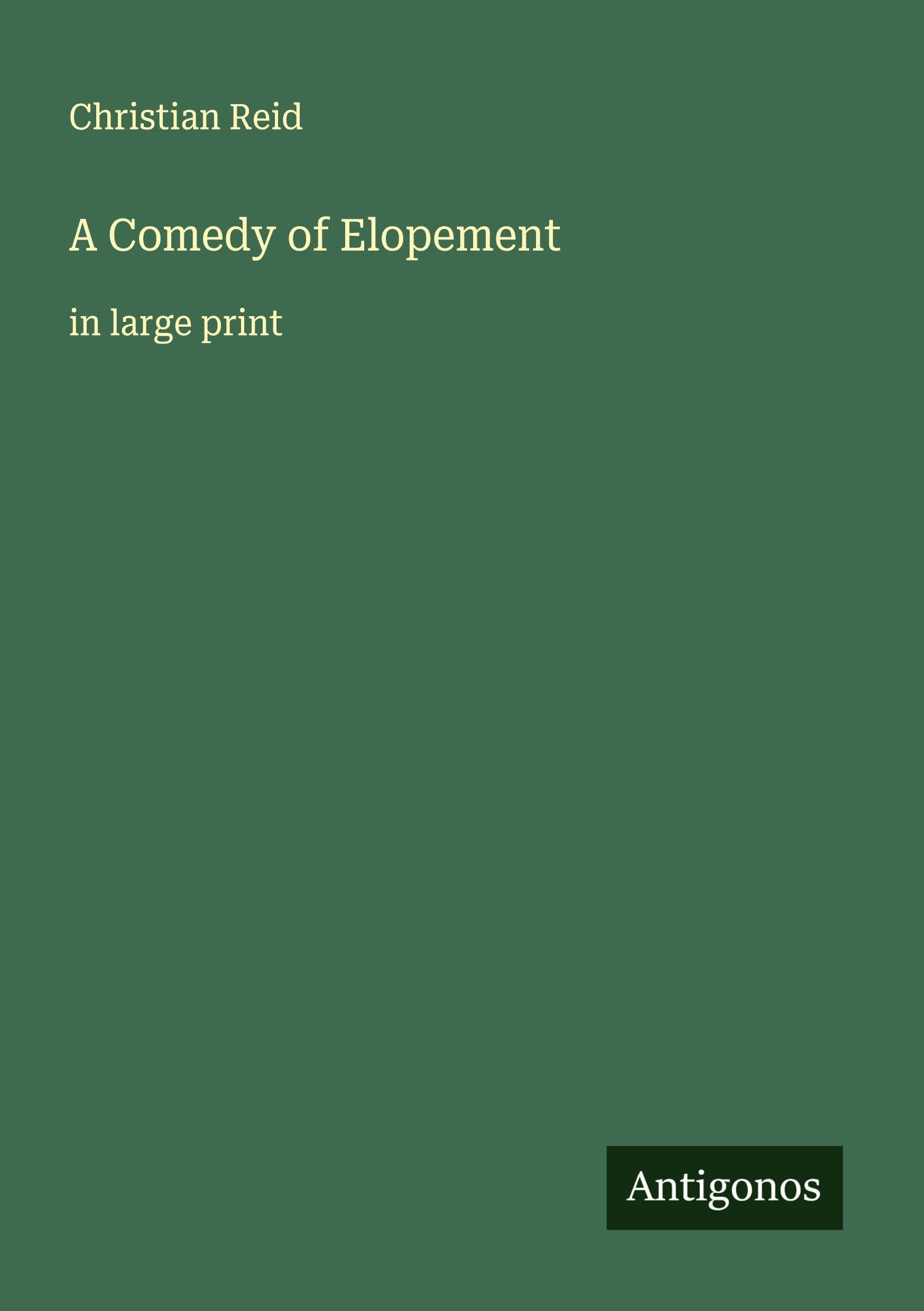 A Comedy of Elopement Classics