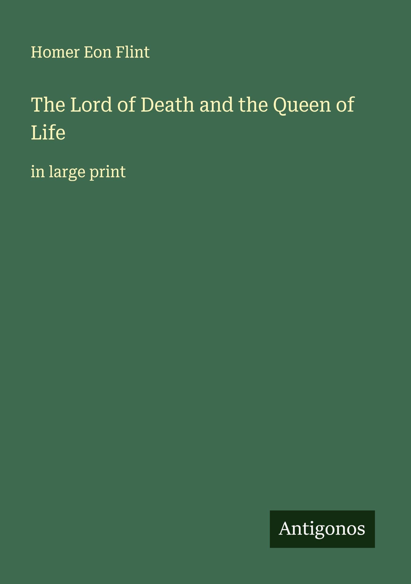 The Lord of Death and the Queen of Life Classics