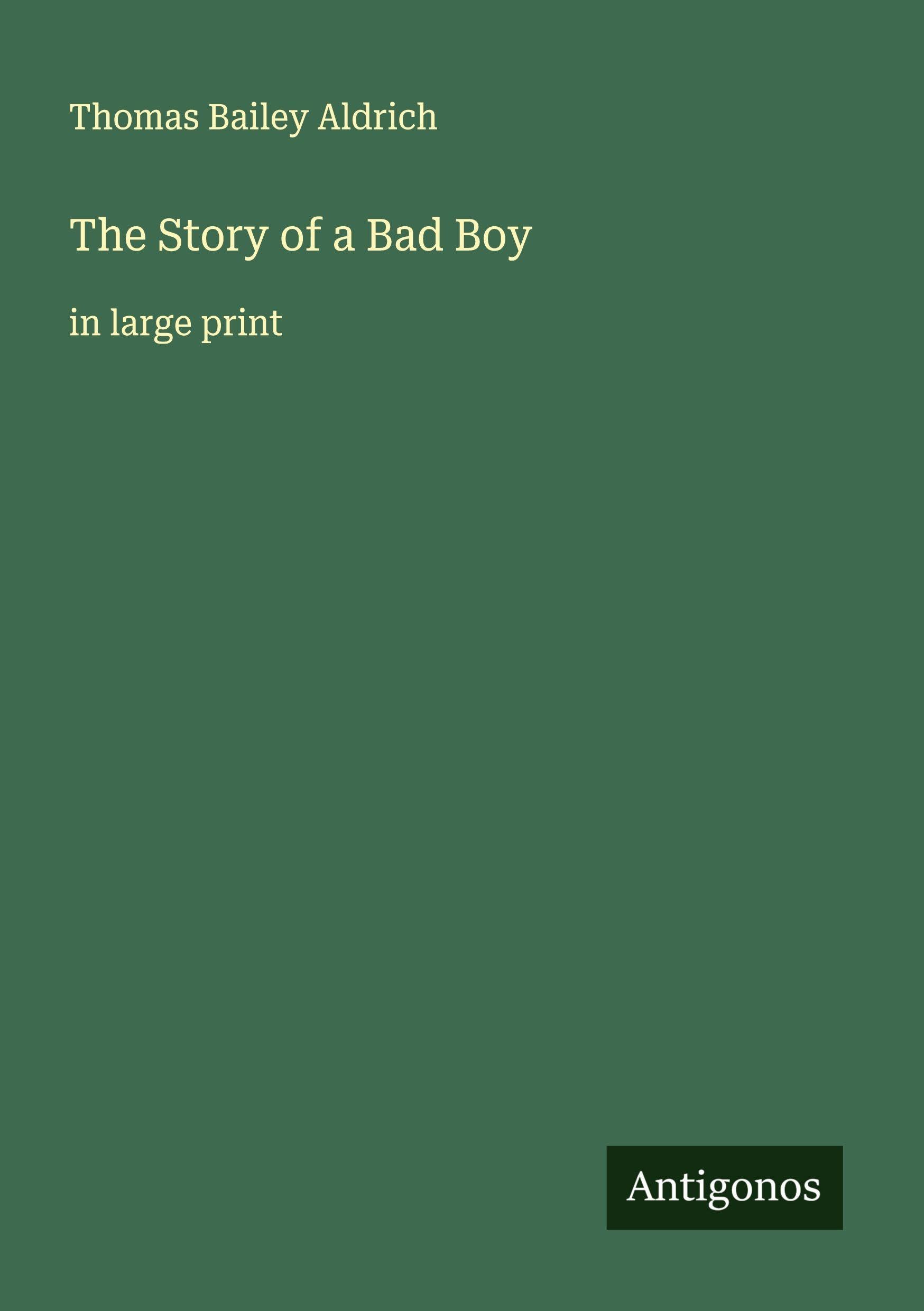 The Story of a Bad Boy Classics