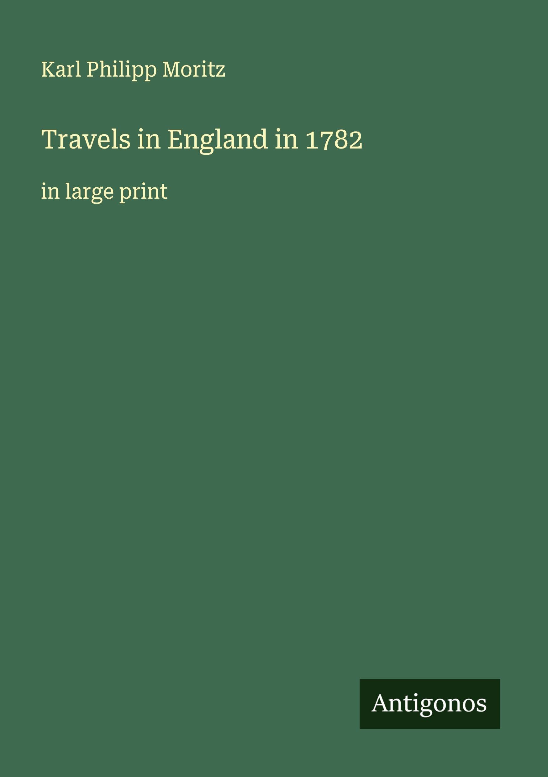 Travels in England in 1782 Classics