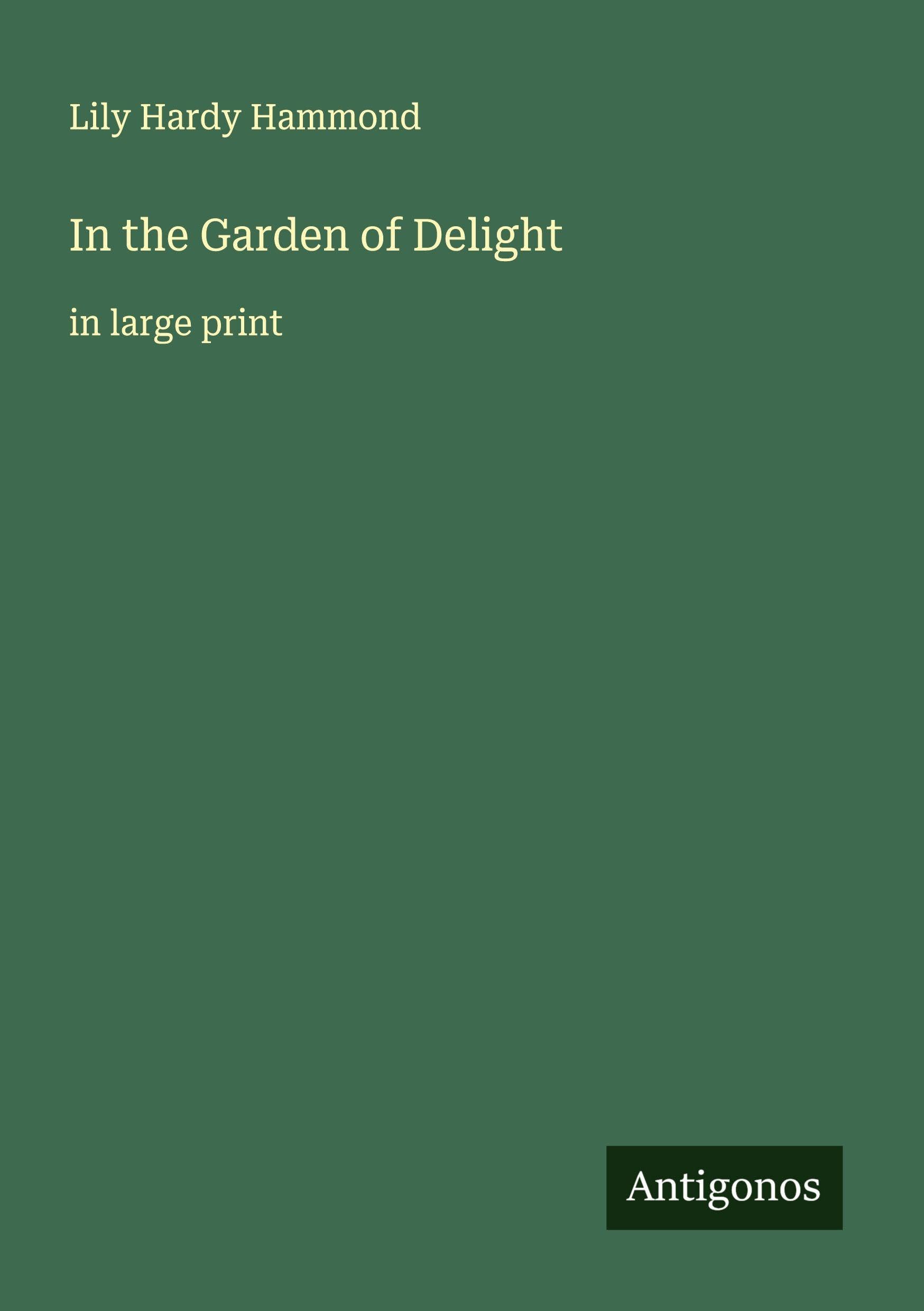 In the Garden of Delight Classics