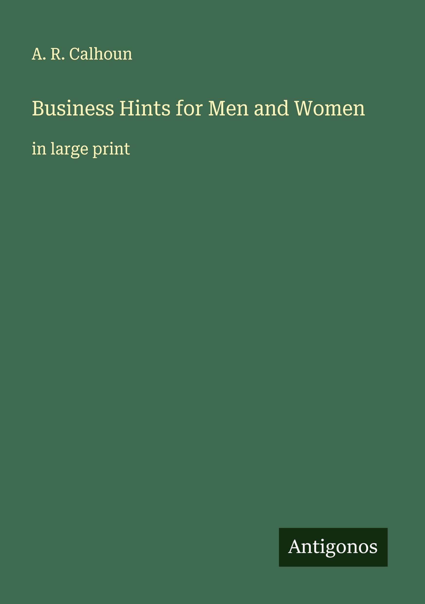 Business Hints for Men and Women Classics