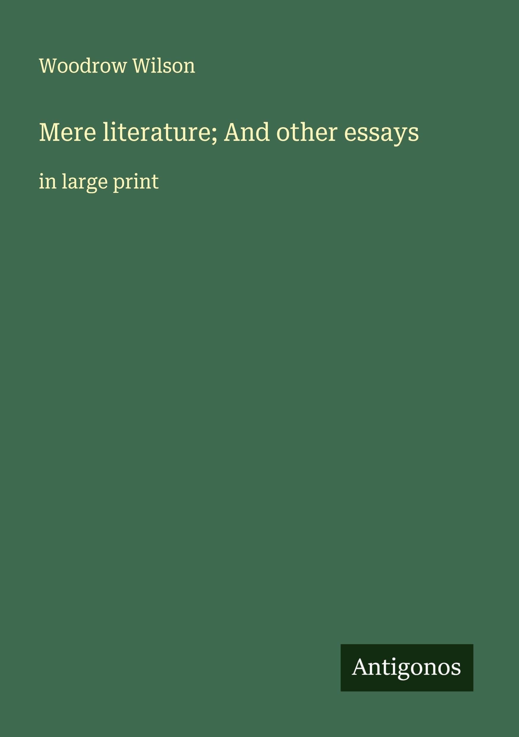 Mere literature; And other essays Classics