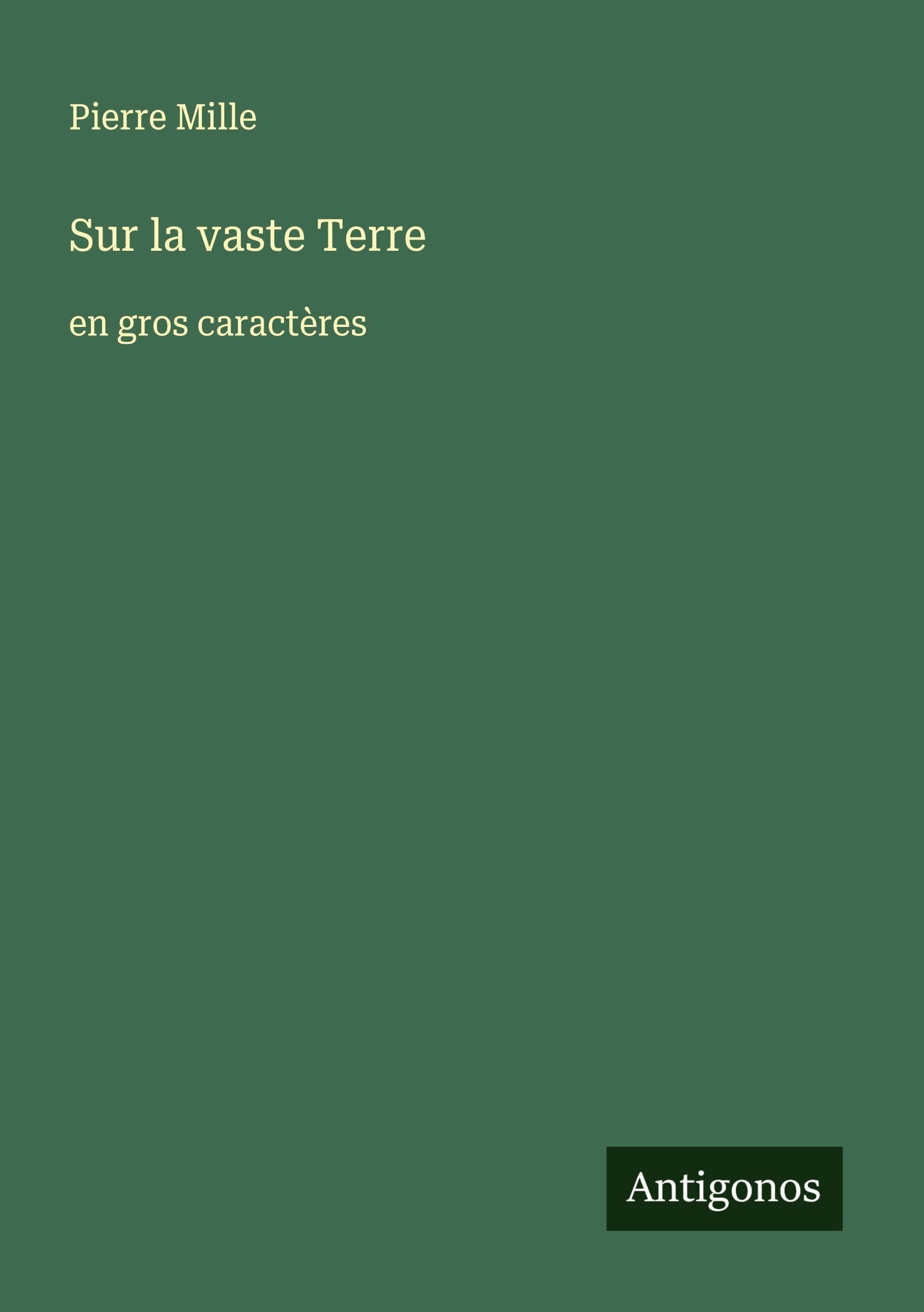Sur la vaste Terre: en gros caractères Classics