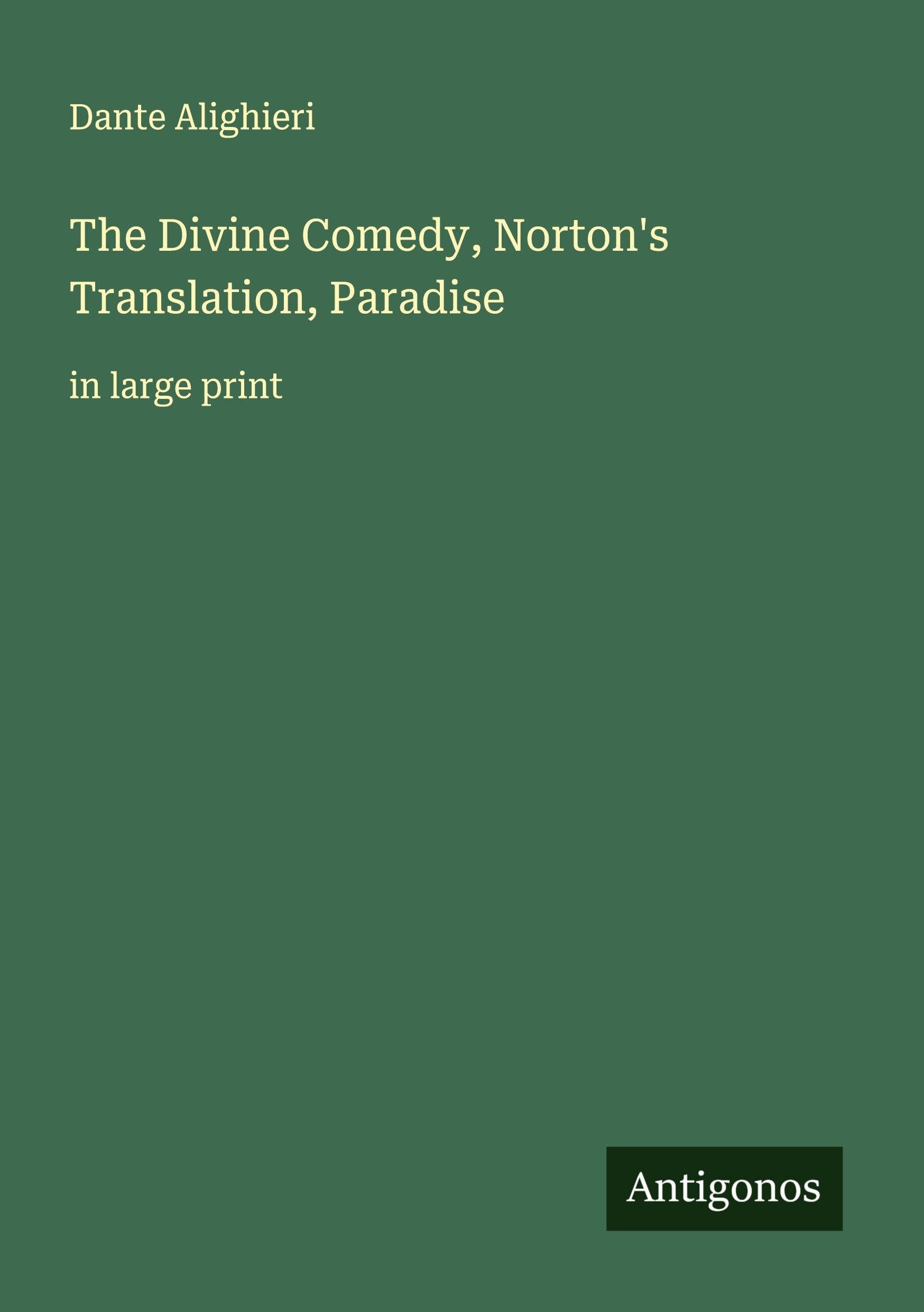 The Divine Comedy, Norton's Translation, Paradise Classics