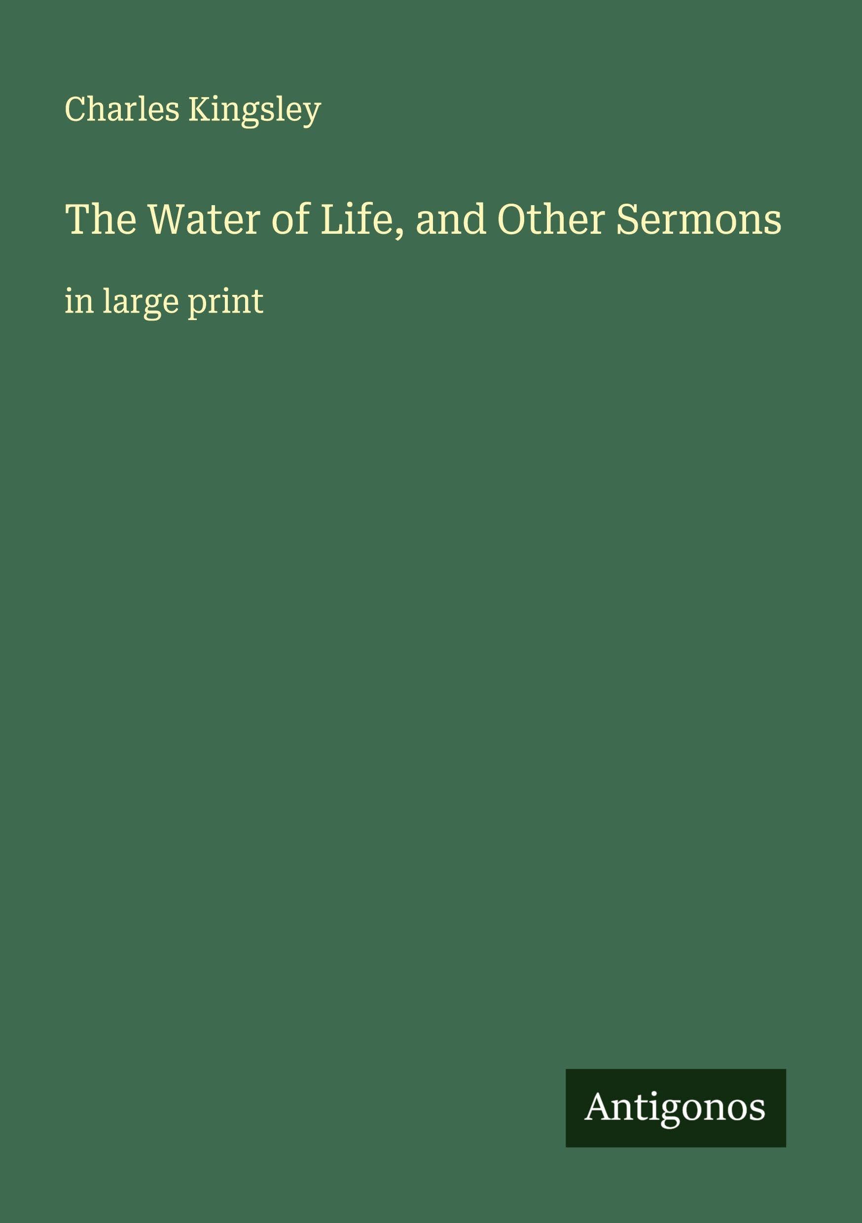 The Water of Life, and Other Sermons Classics