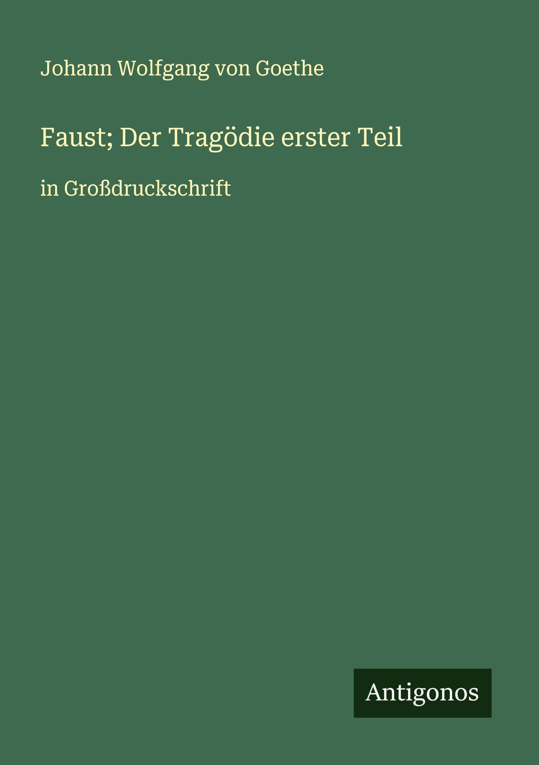 Faust; Der Tragödie erster Teil Classics