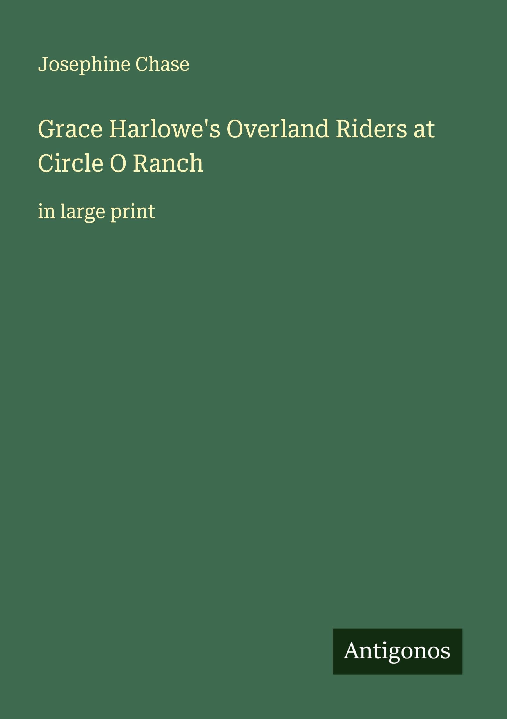 Grace Harlowe's Overland Riders at Circle O Ranch Classics