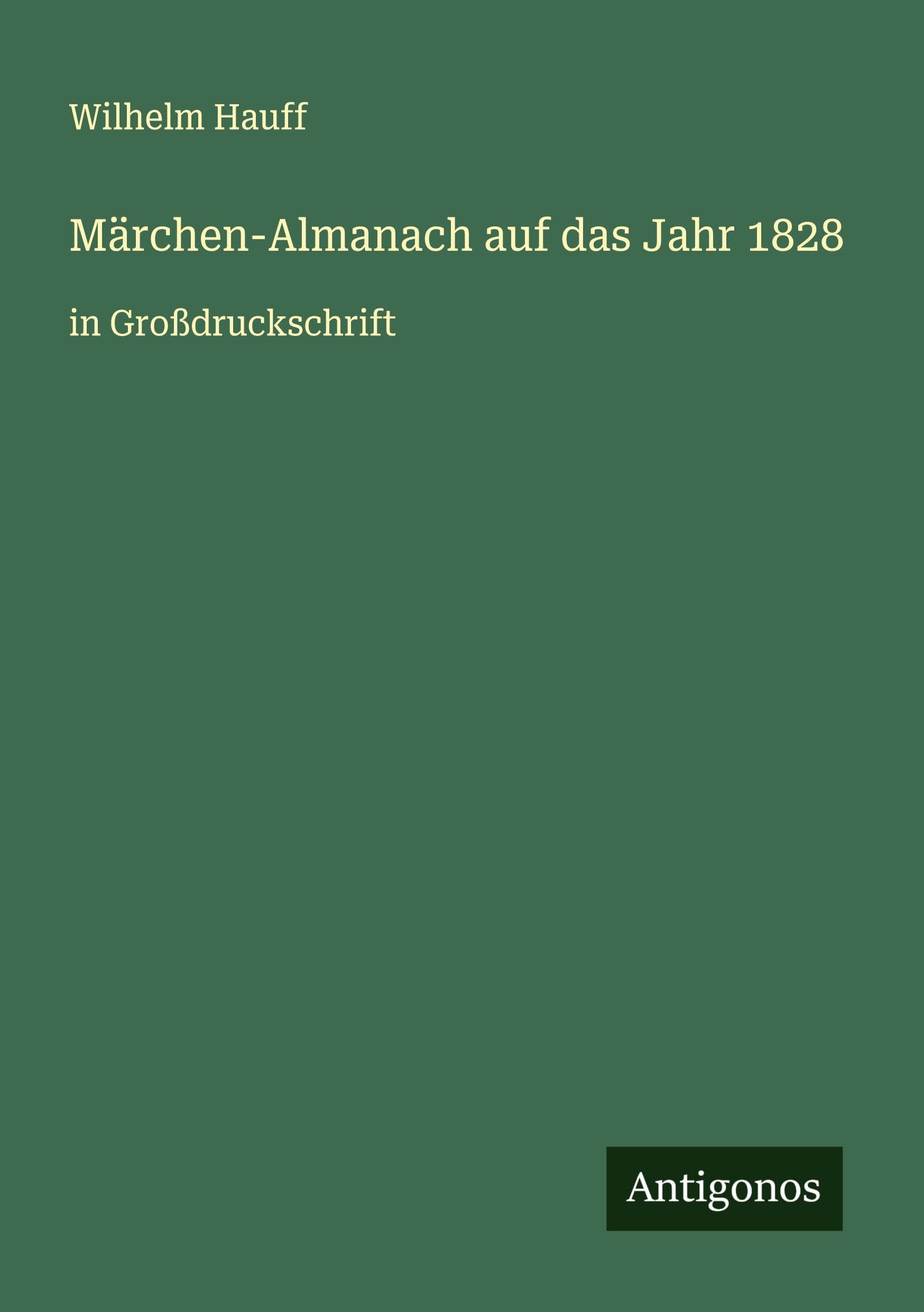 Märchen-Almanach auf das Jahr 1828 Classics