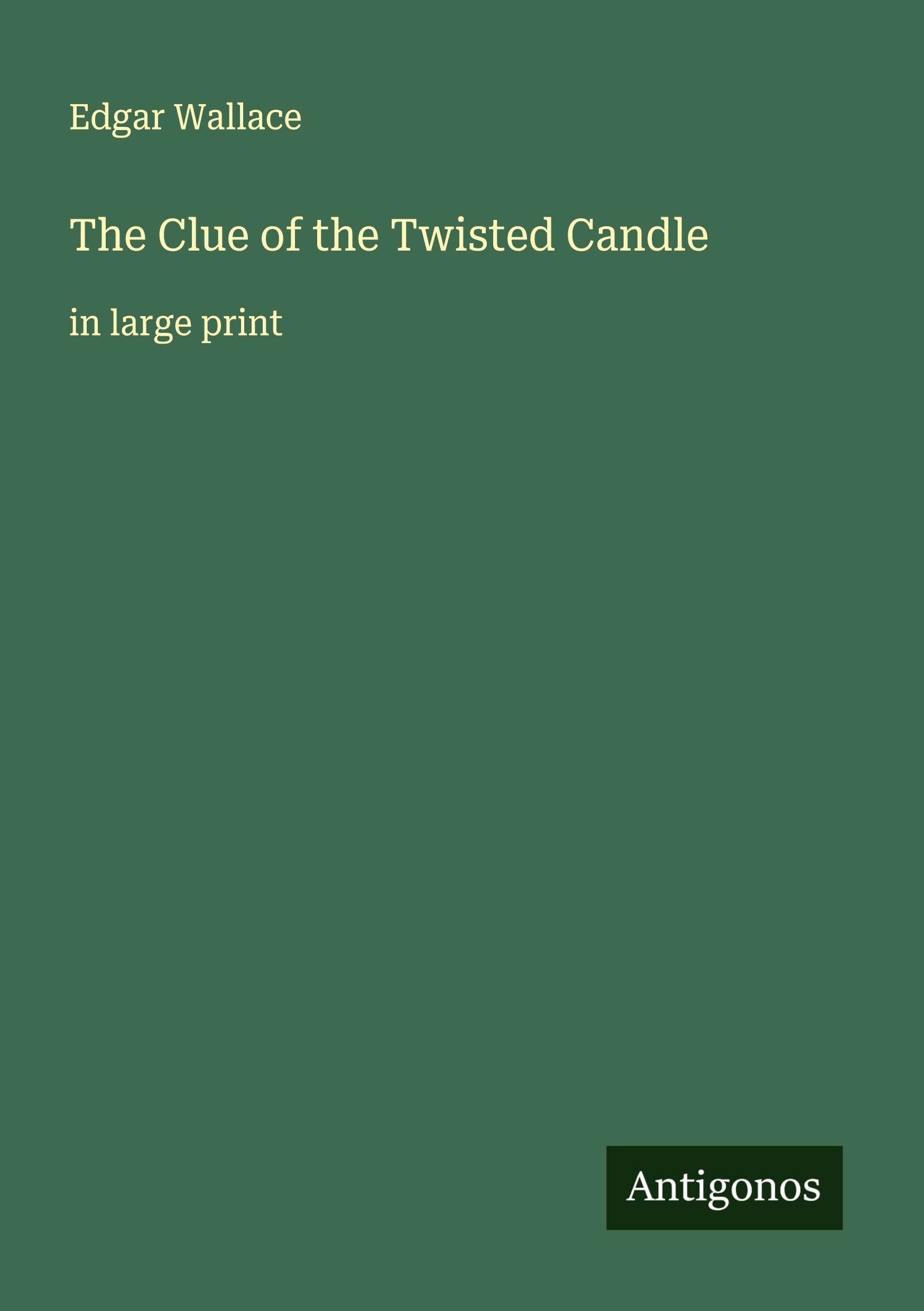 The Clue of the Twisted Candle Classics