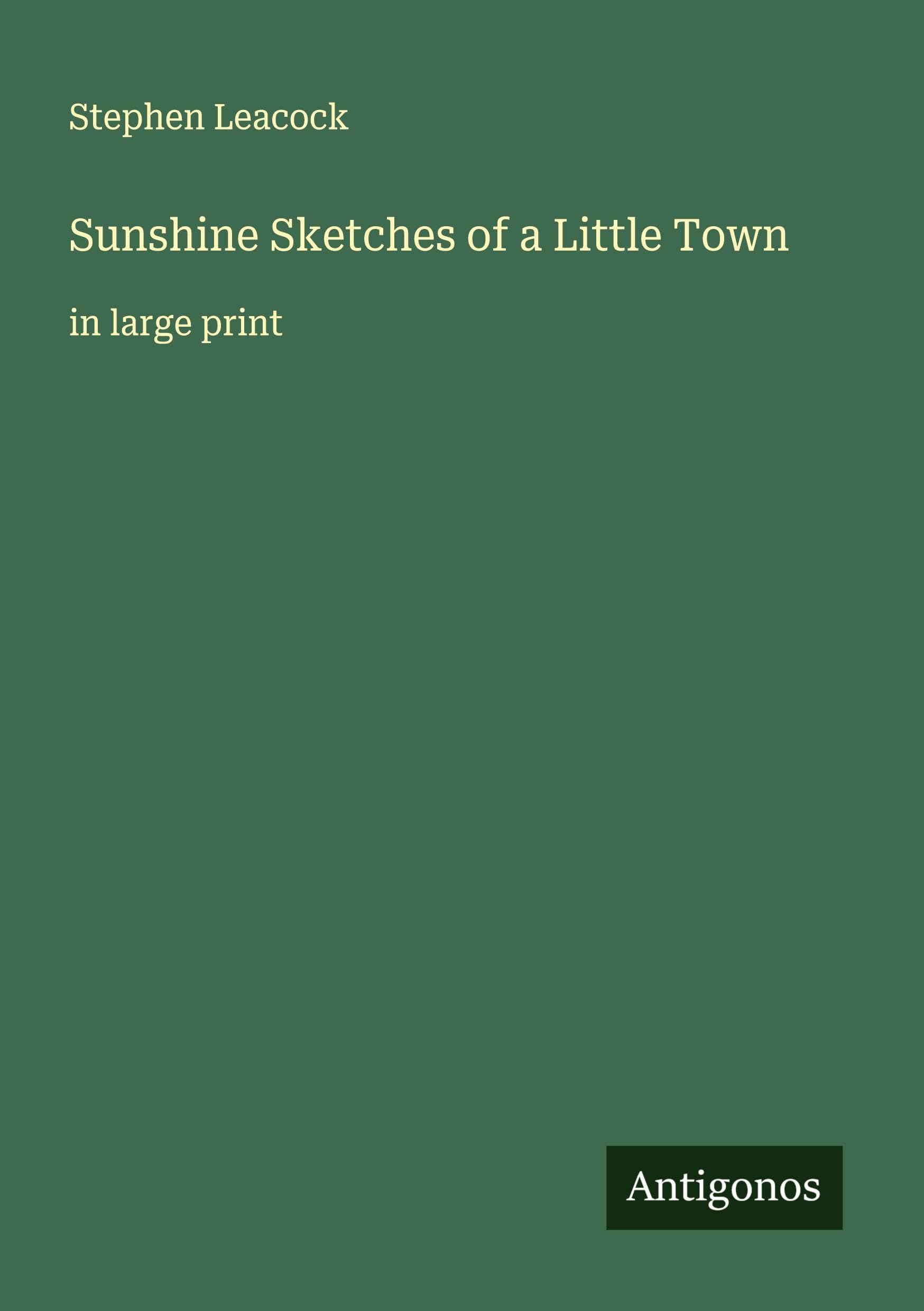 Sunshine Sketches of a Little Town Classics