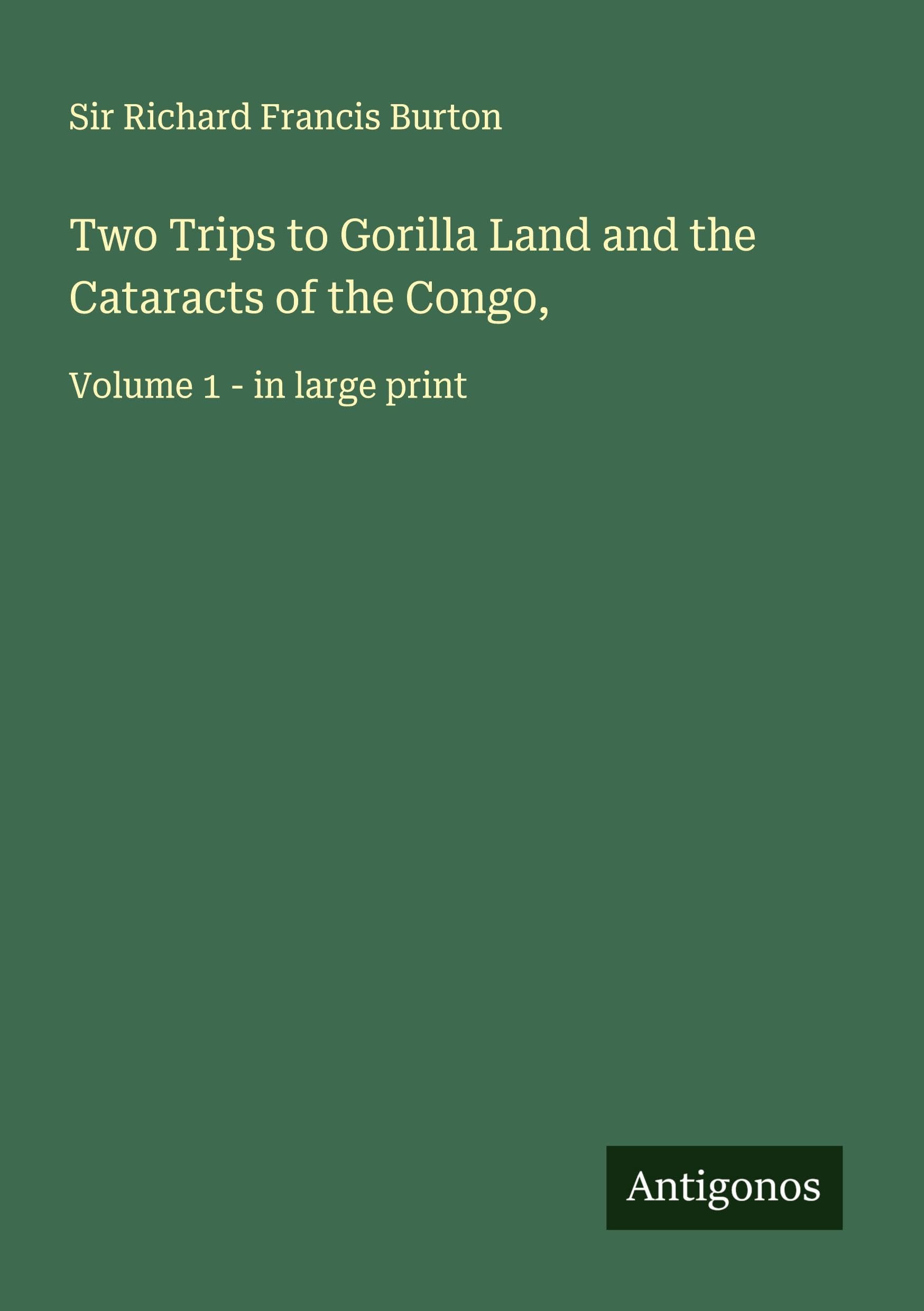 Two Trips to Gorilla Land and the Cataracts of the Congo, Classics