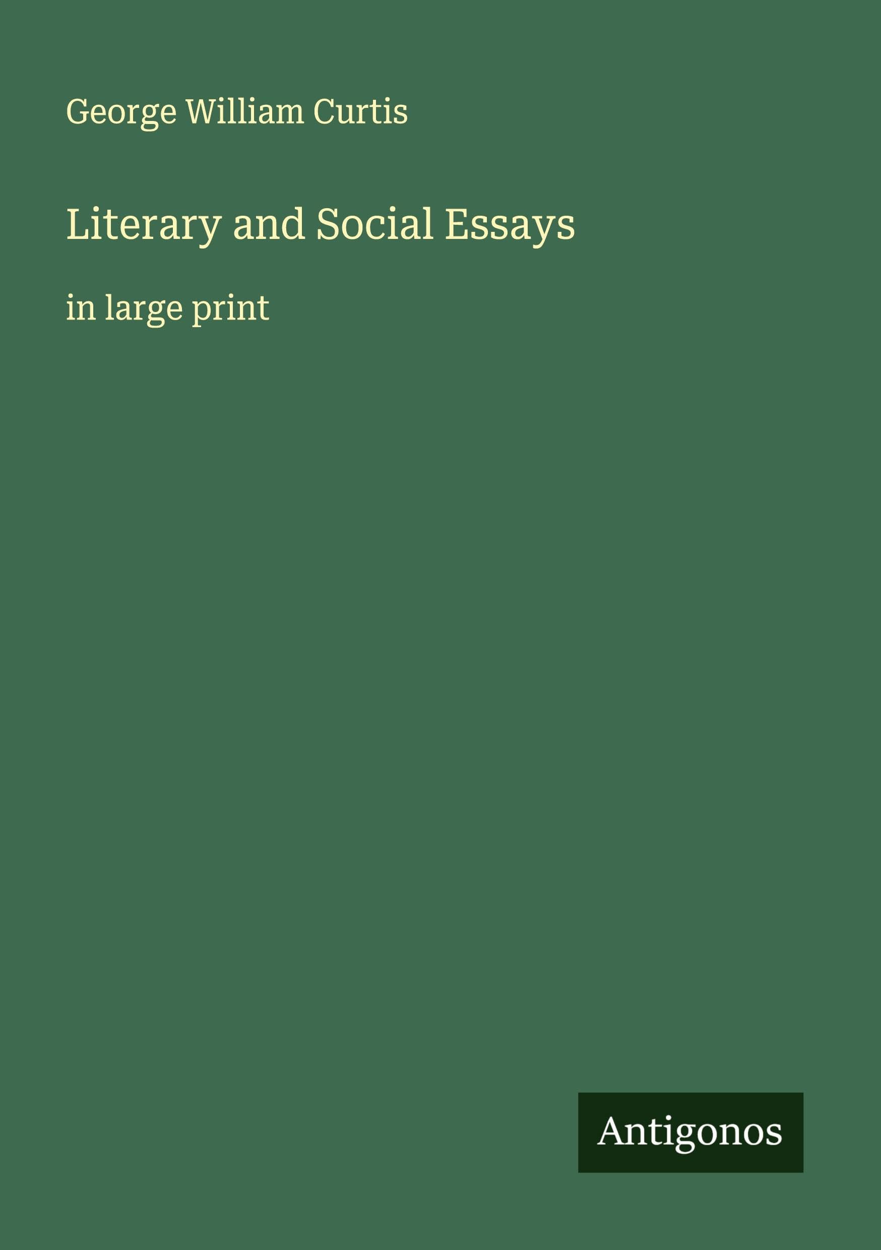 Literary and Social Essays Classics