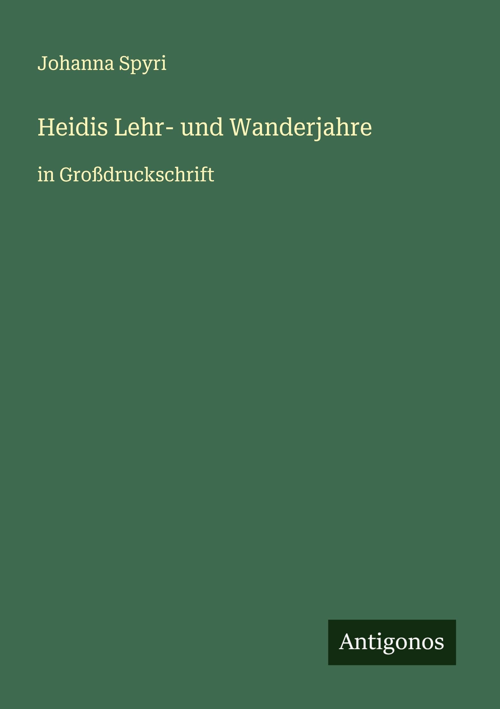 Heidis Lehr- und Wanderjahre Classics