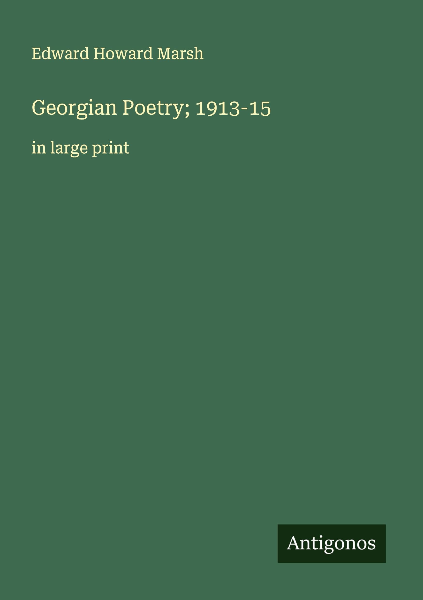 Georgian Poetry; 1913-15 Classics